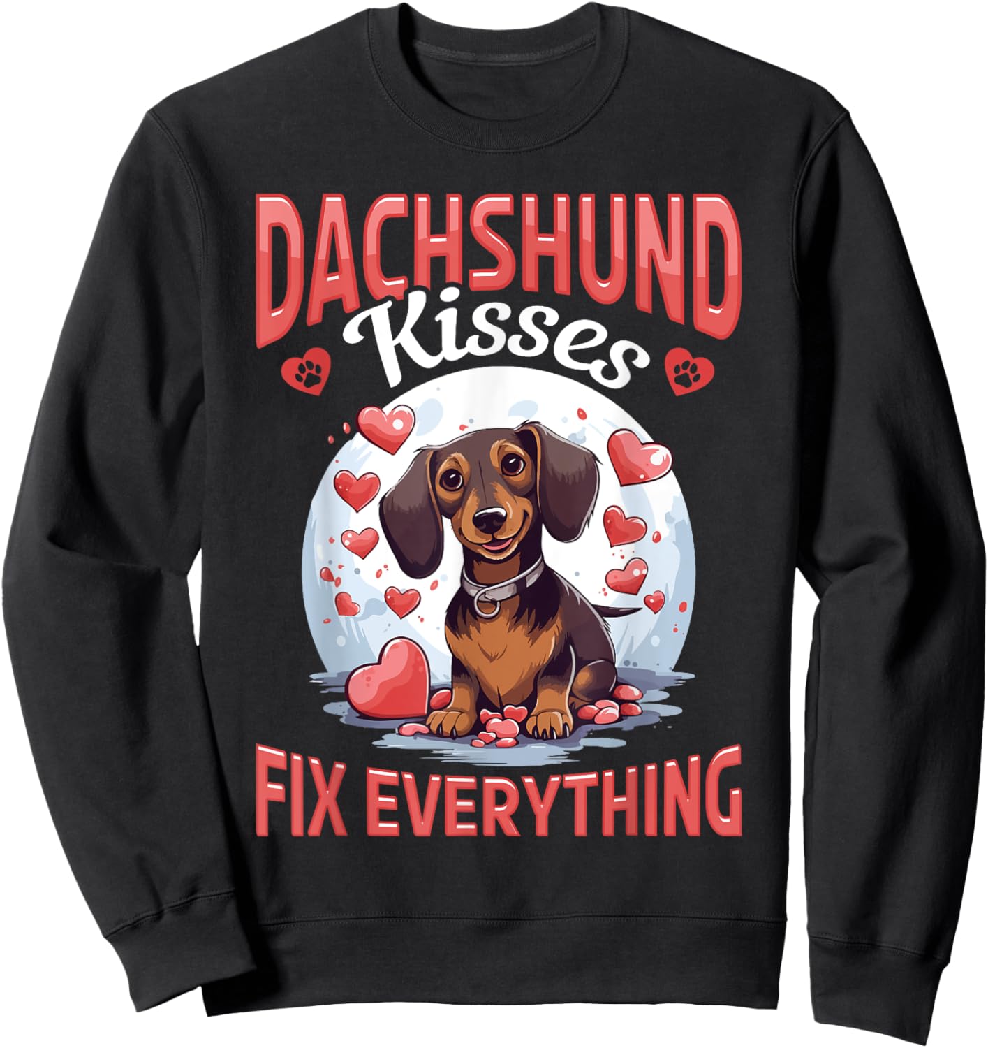 badger wiener sausage dog Dachshund kisses Fix everything Men Women Girls Kids Sweatshirt - Sweatshirt | Black