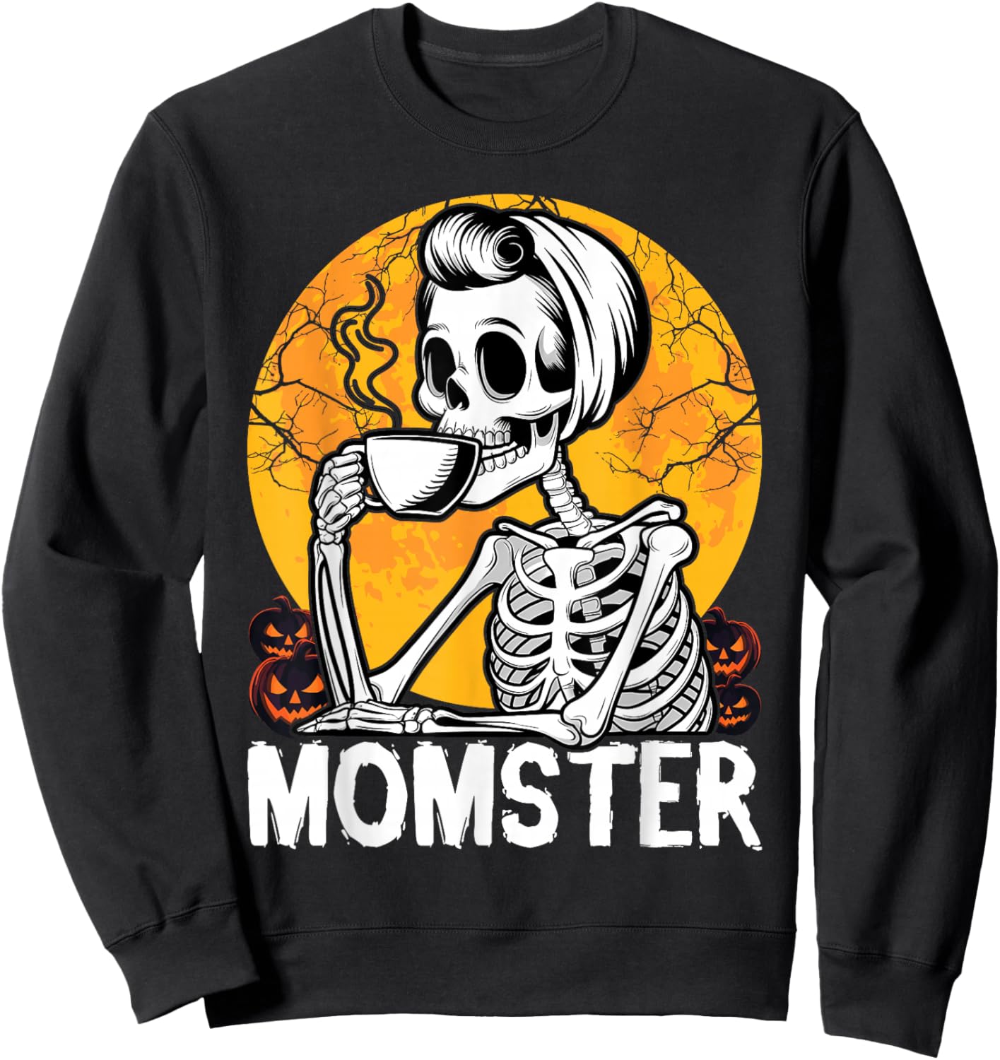 Momster Skeleton Woman Coffee Funny Halloween Mom Mama Women Sweatshirt - Sweatshirt | Black