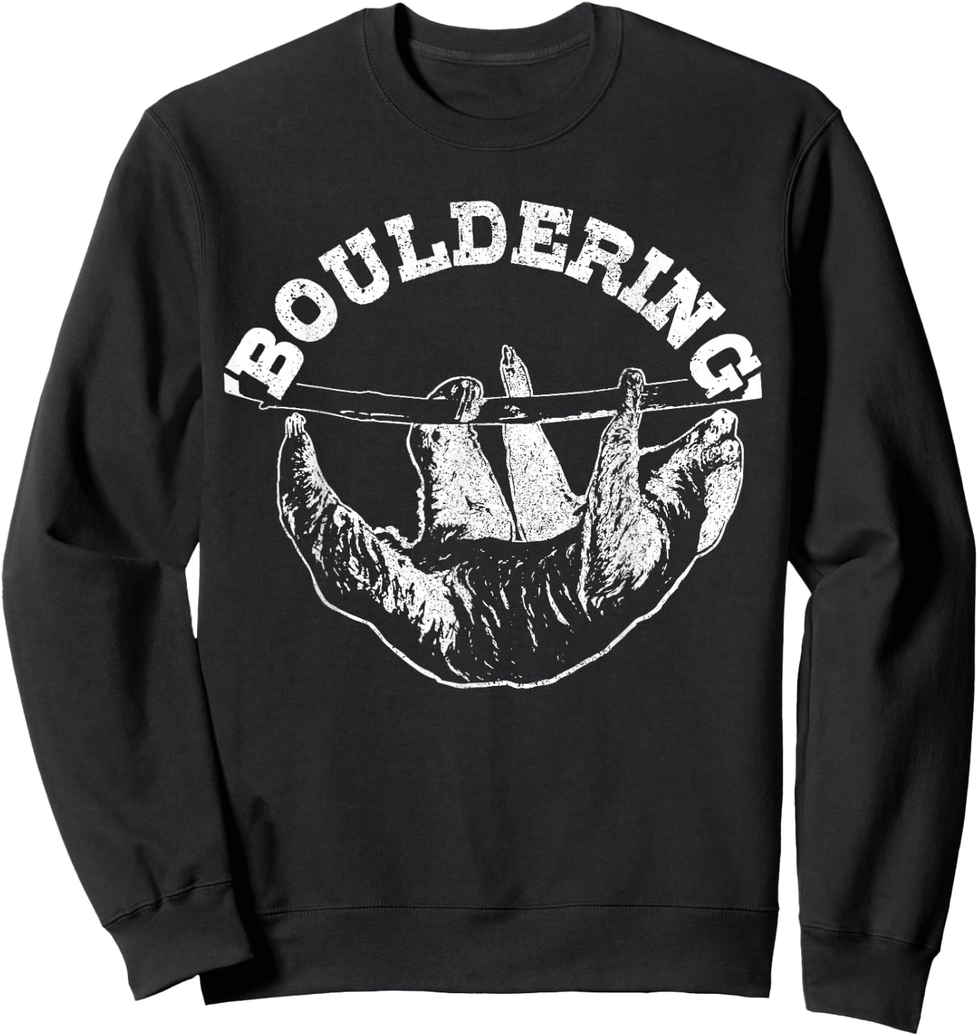 Bouldering Sloth Funny Climbing Climber Boulderer Gift Sweatshirt - Sweatshirt | Black