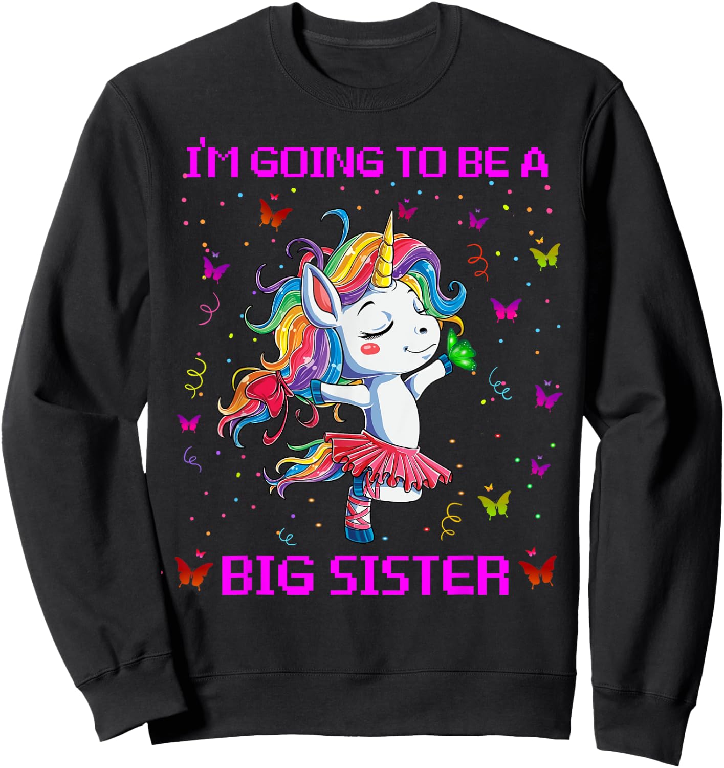 I'm Going To Be A Big Sister 2021 Unicorn Sweatshirt - Sweatshirt | Black