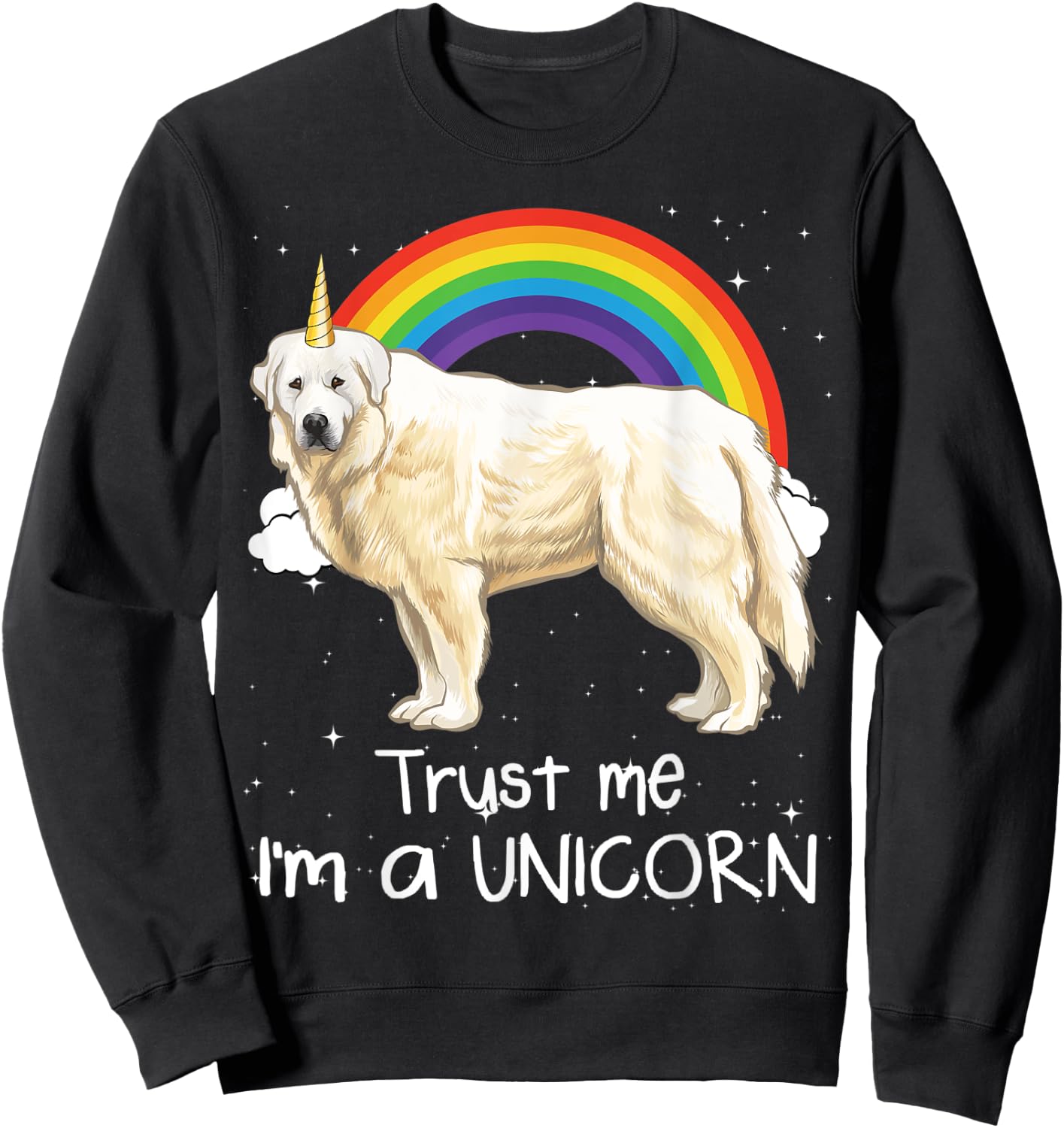 Rainbow Great Pyrenee Trust Me I'm A Unicorn Dog Men Women Kids Sweatshirt - Sweatshirt | Black