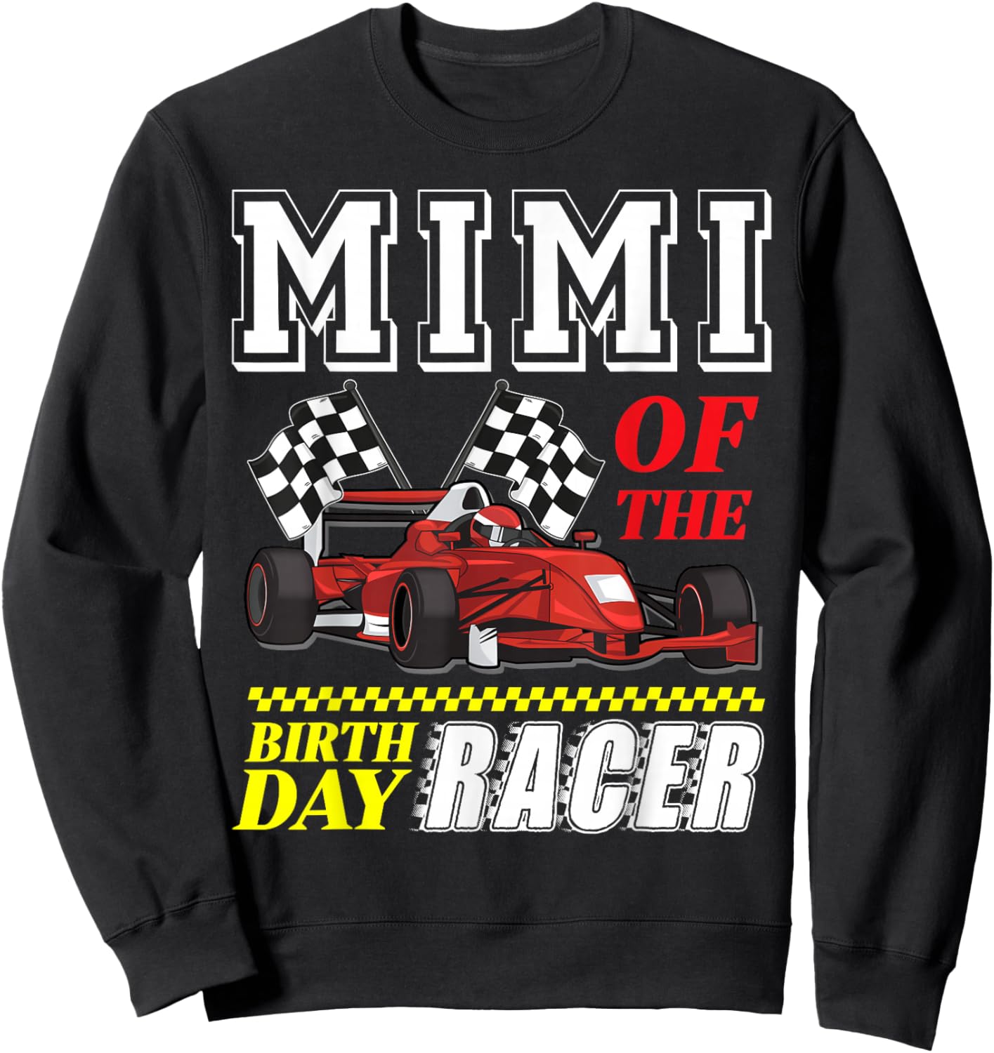 Race Car Party Mimi Of The Birthday Racer Racing Family Sweatshirt - Sweatshirt | Black