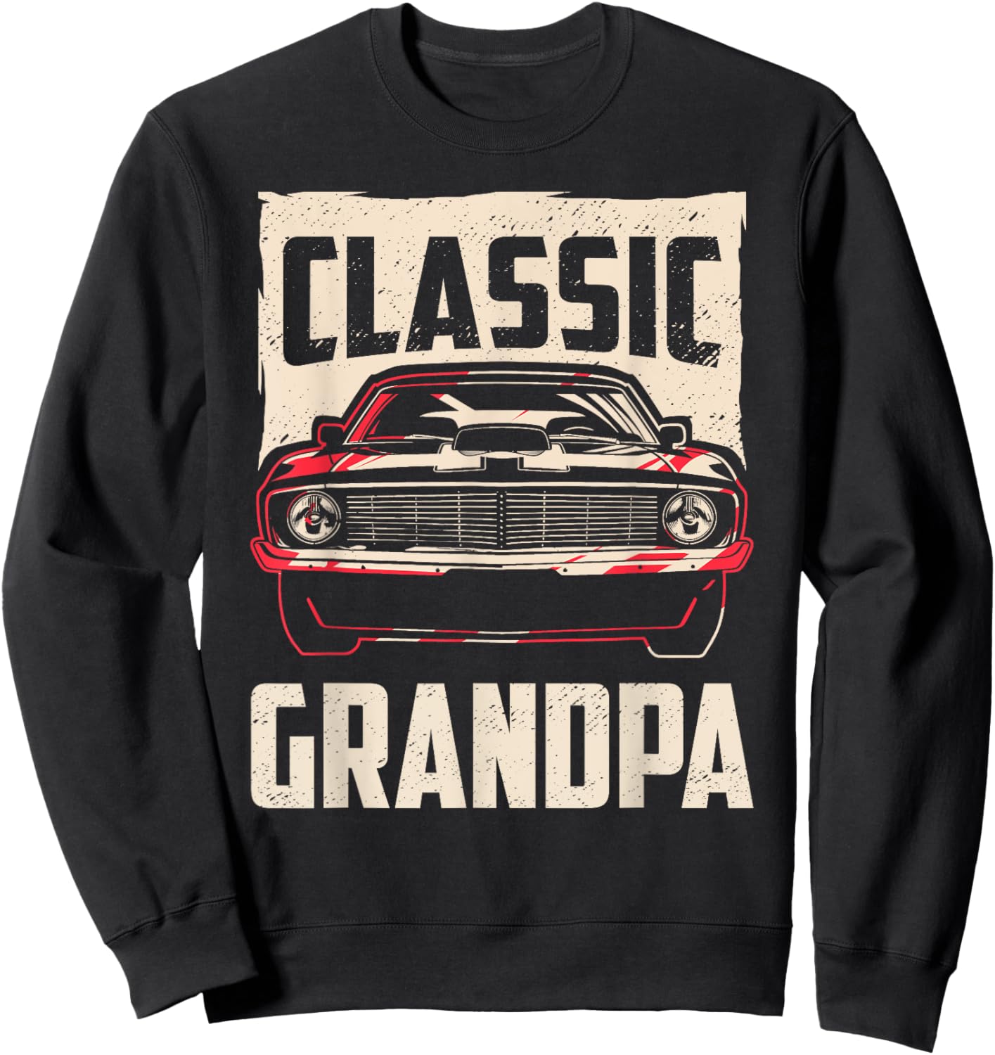 Classic Grandpa Funny Retro Fan Classic Car Lover Vintage Sweatshirt - Sweatshirt | Black