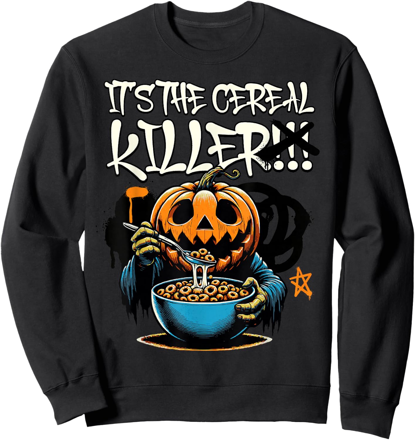 It's The Cereal Killer Funny Pumpkin Monster Halloween Funny Sweatshirt - Sweatshirt | Black