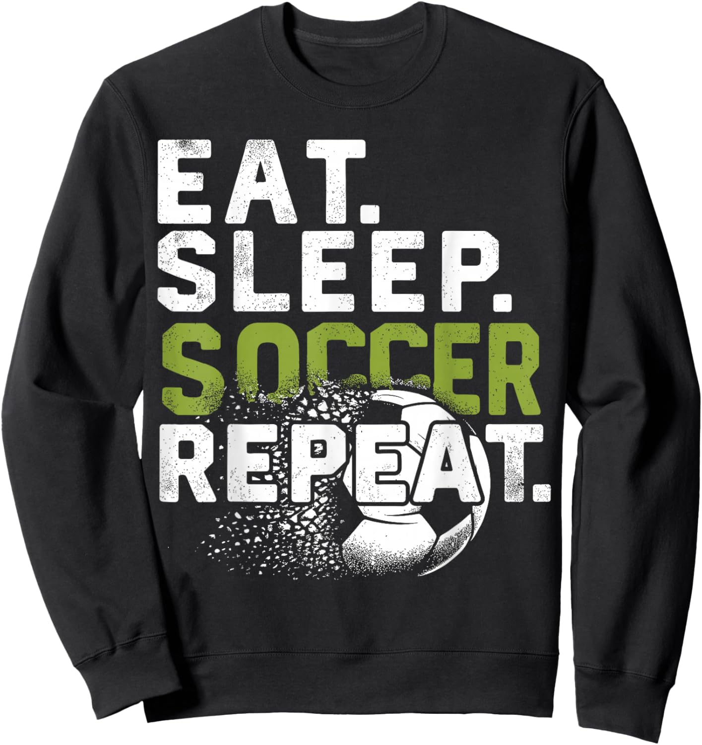 Funny Soccer Eat Sleep Soccer Repeat Sweatshirt - Sweatshirt | Black