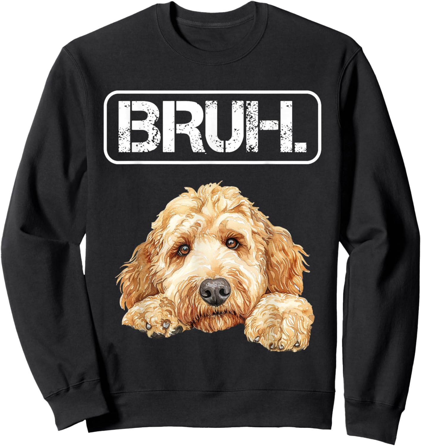 Goldendoodle Bruh Funny Dog Lover Sweatshirt - Sweatshirt | Black