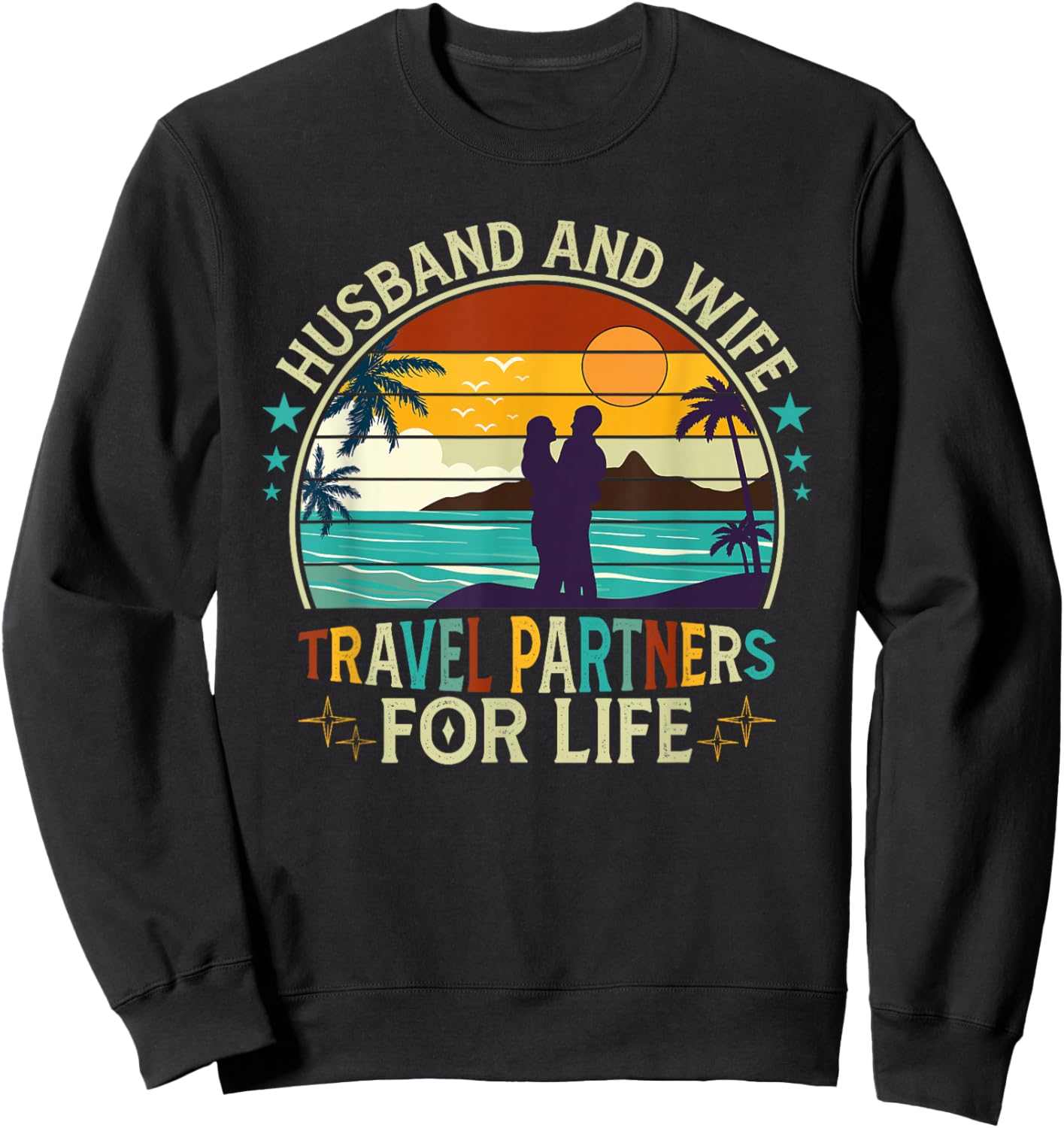 Husband And Wife Travel Partners For Life Beach Vacation Men Women Sweatshirt - Sweatshirt | Black