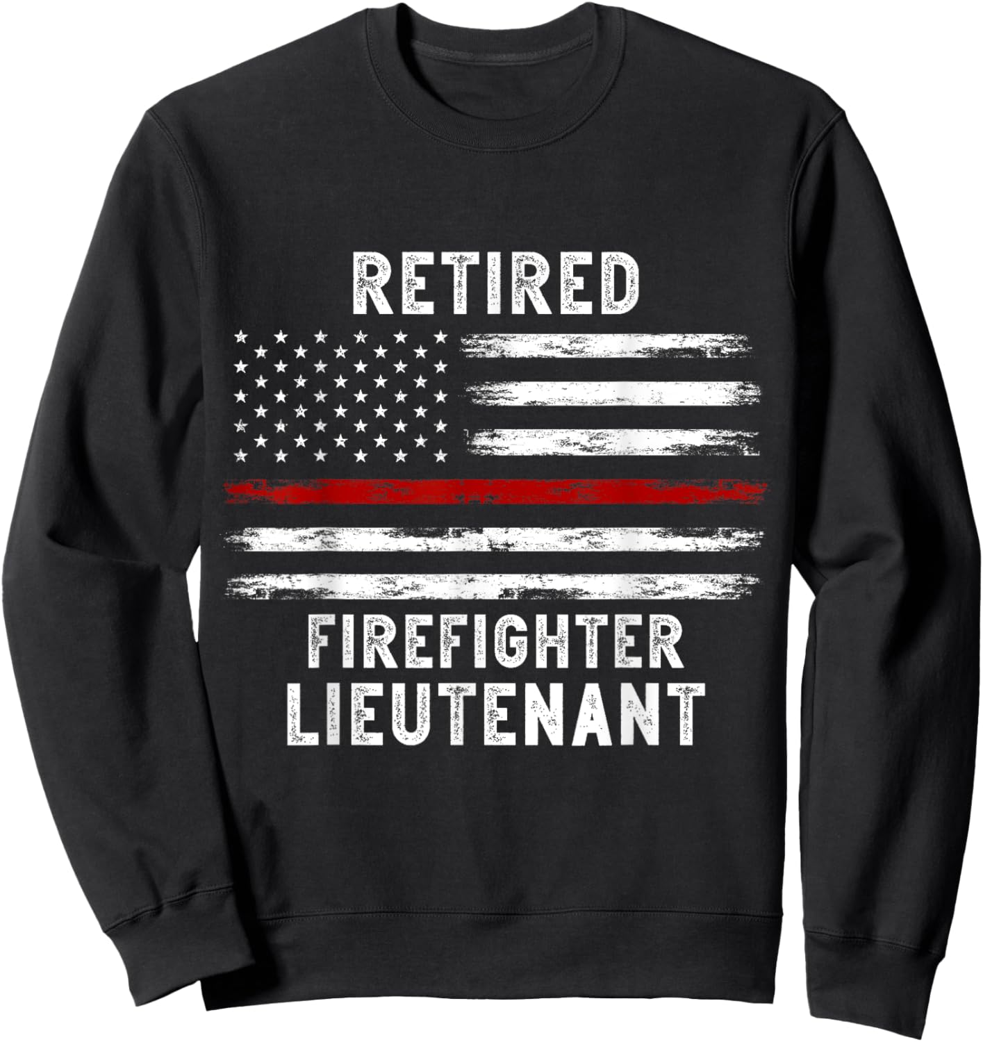 USA flag Retired Fire Lieutenant 2023 Firefighter Retirement Sweatshirt - Sweatshirt | Black