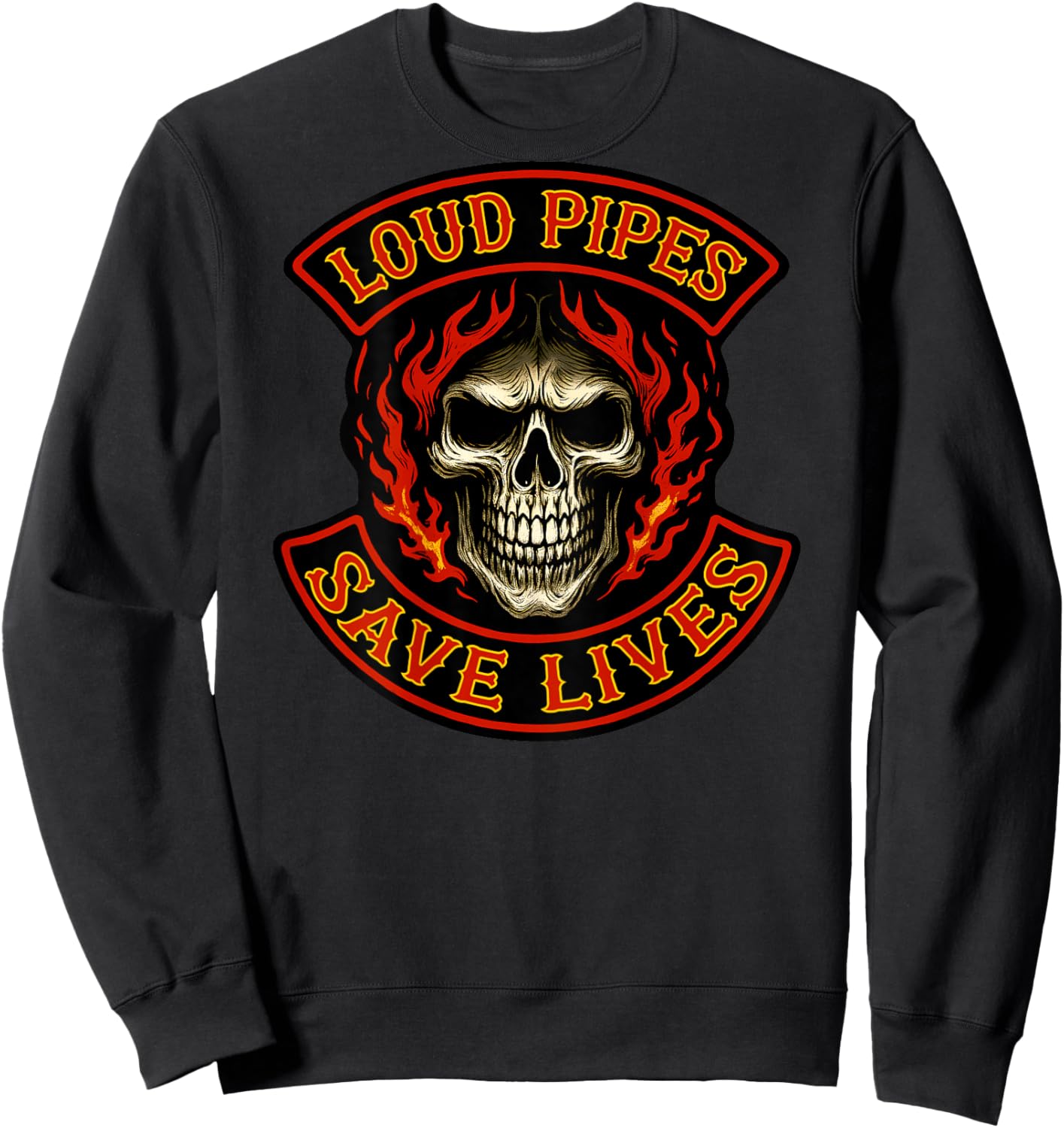 Loud Pipes Save Lives (Art On Back) Funny Biker Patch Skull Sweatshirt - Sweatshirt | Black