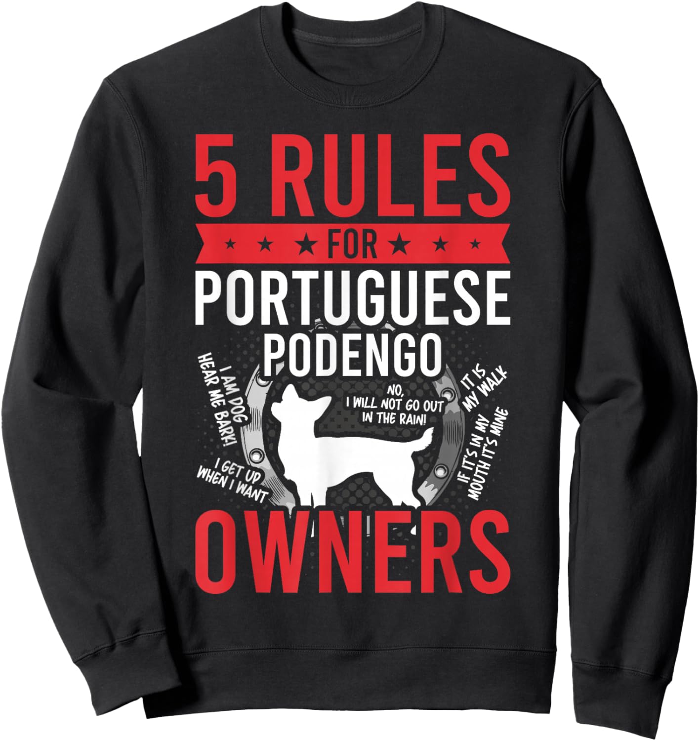 5 Rules for Portuguese Podengo Dog Lover Sweatshirt - Sweatshirt | Black
