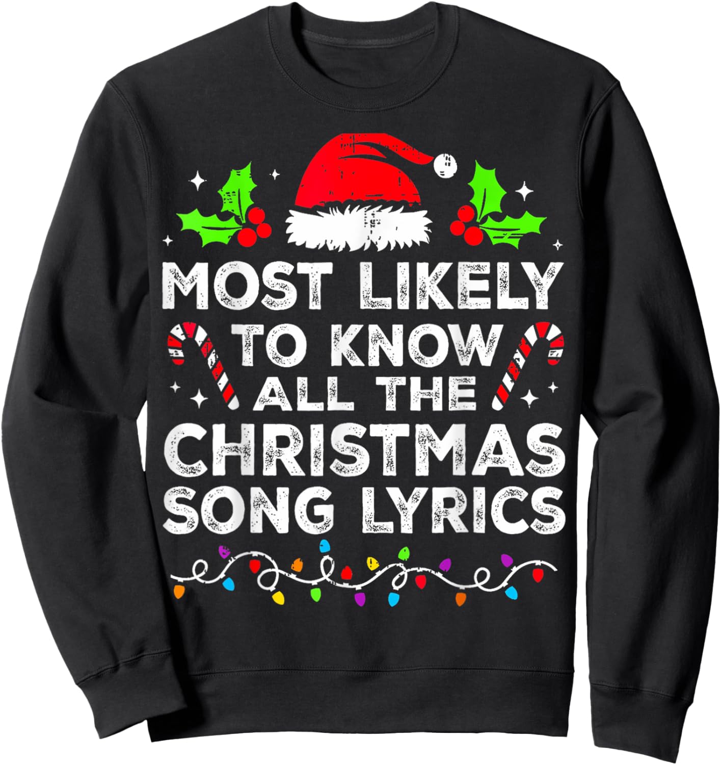 Most Likely To Know All The Christmas Song Lyrics Matching Sweatshirt - Sweatshirt | Black