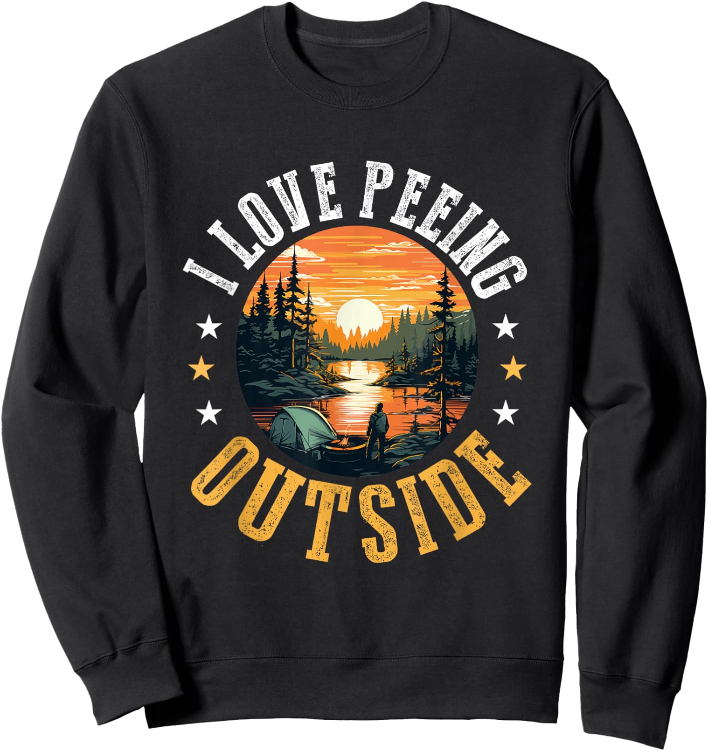 Camping Tent I Love Peeing Outside Sweatshirt - Sweatshirt | Black