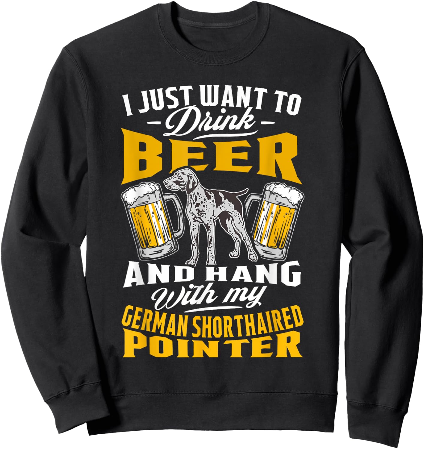 German Shorthaired Pointer Gifts German Shorthair Pointer Sweatshirt - Sweatshirt | Black