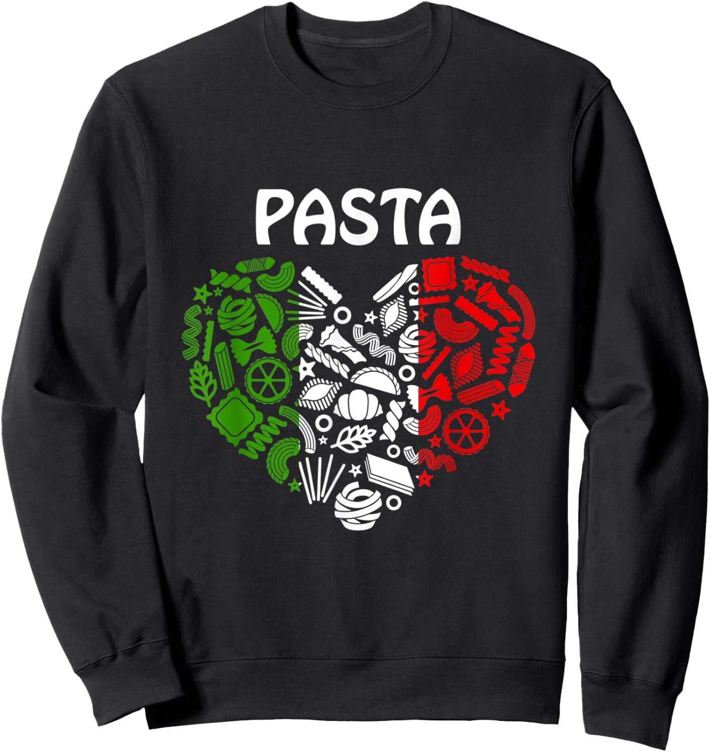 Pasta Italian Flag Colors Pasta Lover Italy Origin Pasta Sweatshirt - Sweatshirt | Black