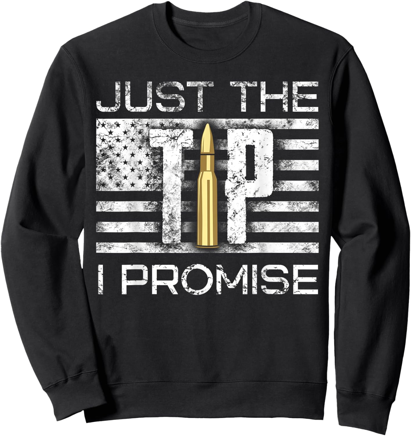 Bullet Tip 's Just The Tip I Promise Gun Lover Graphic Design Men's Black Cotton Blend Sweatshirt - Sweatshirt | Black