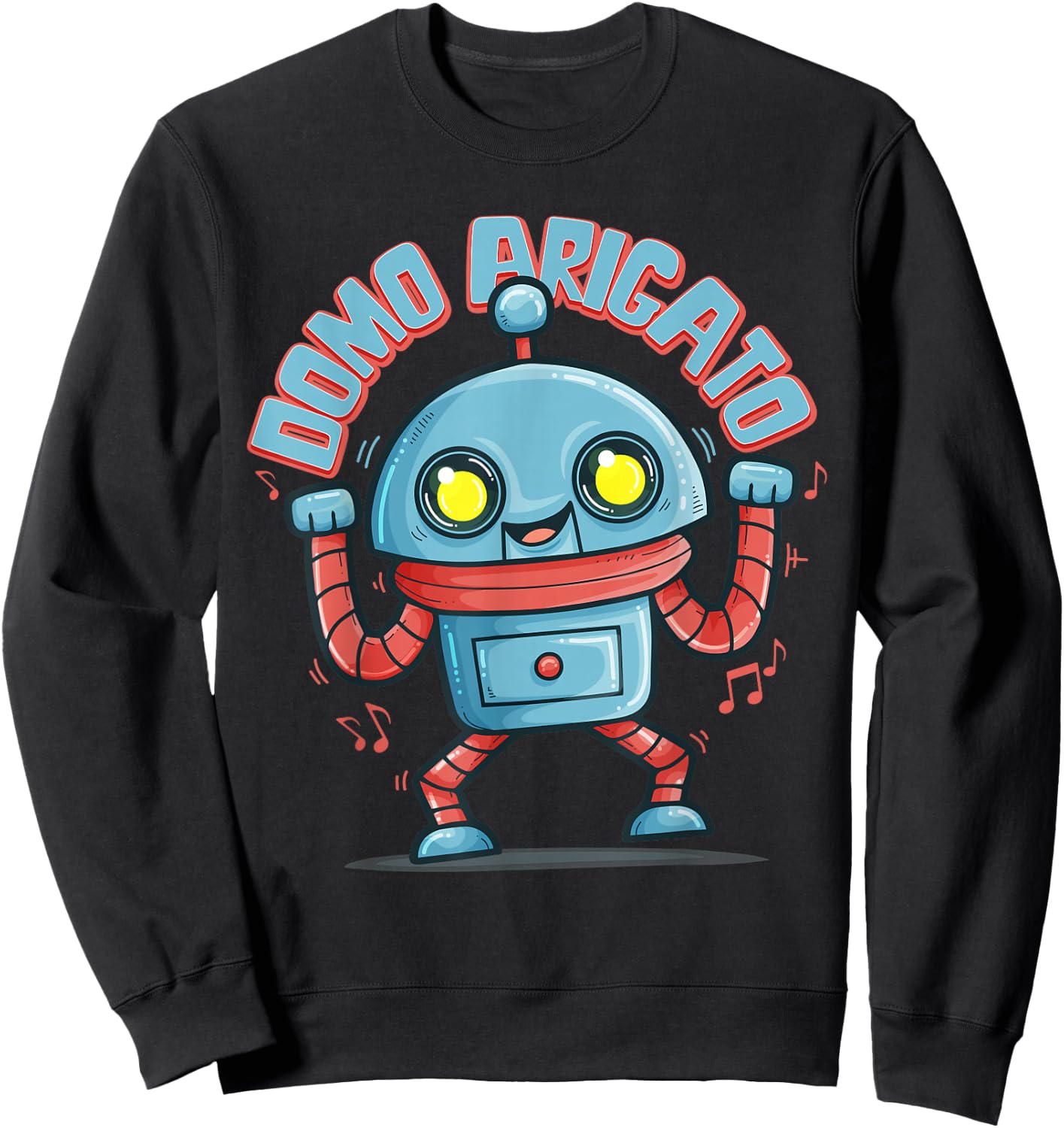 Japanese Retro 80s Music Party Robot Domo Arigato Eighties Sweatshirt - Sweatshirt | Black
