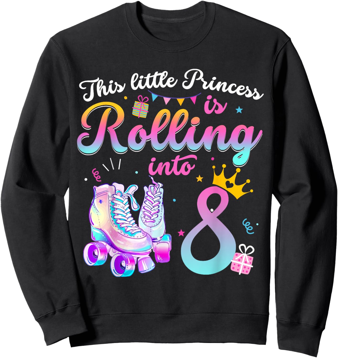 Roller Skate 8th Birthday Shirt 8 Year Old Girl Party Outfit Sweatshirt - Sweatshirt | Black