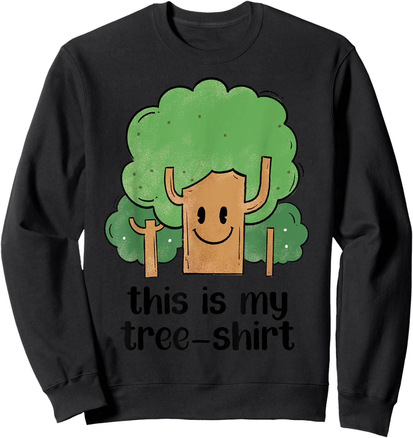 Arbor Day Tree Farmer Arborist Dad Joke Earth Day Pun Funny Sweatshirt - Sweatshirt | Black