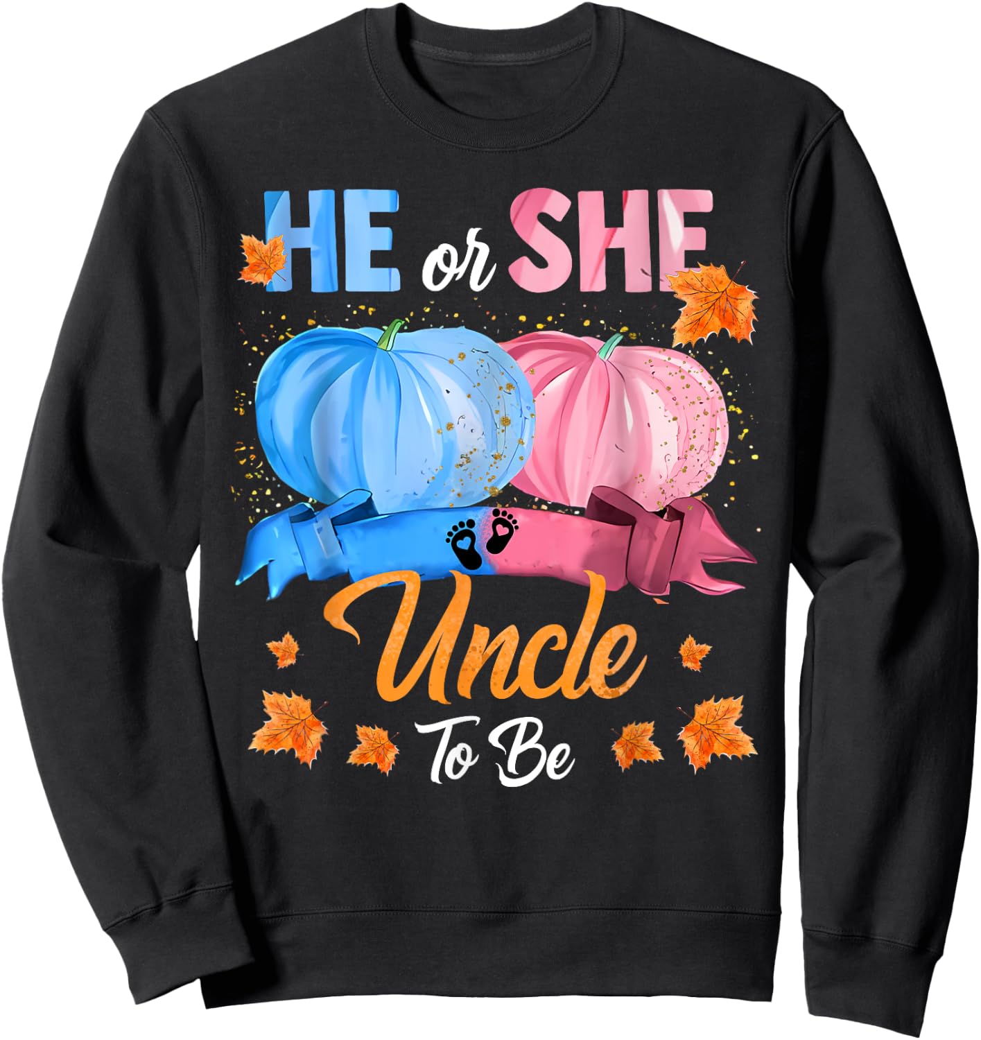 Halloween Pumpkin Gender Reveal He or She Uncle To Be Sweatshirt - Sweatshirt | Black