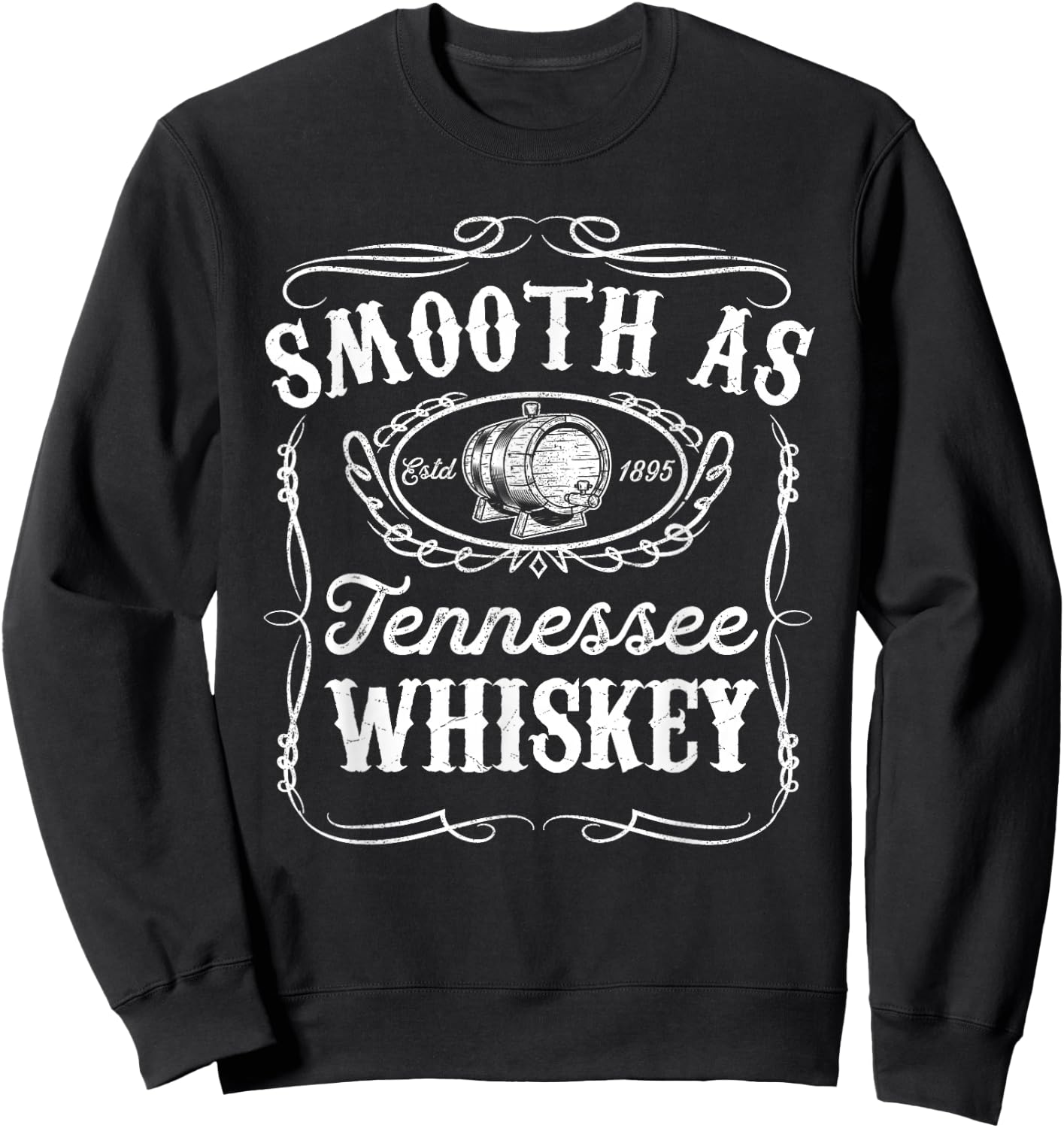 Smooth As Tennessee Whiskey Funny Bourbon Lover Scotch Gift Sweatshirt - Sweatshirt | Black