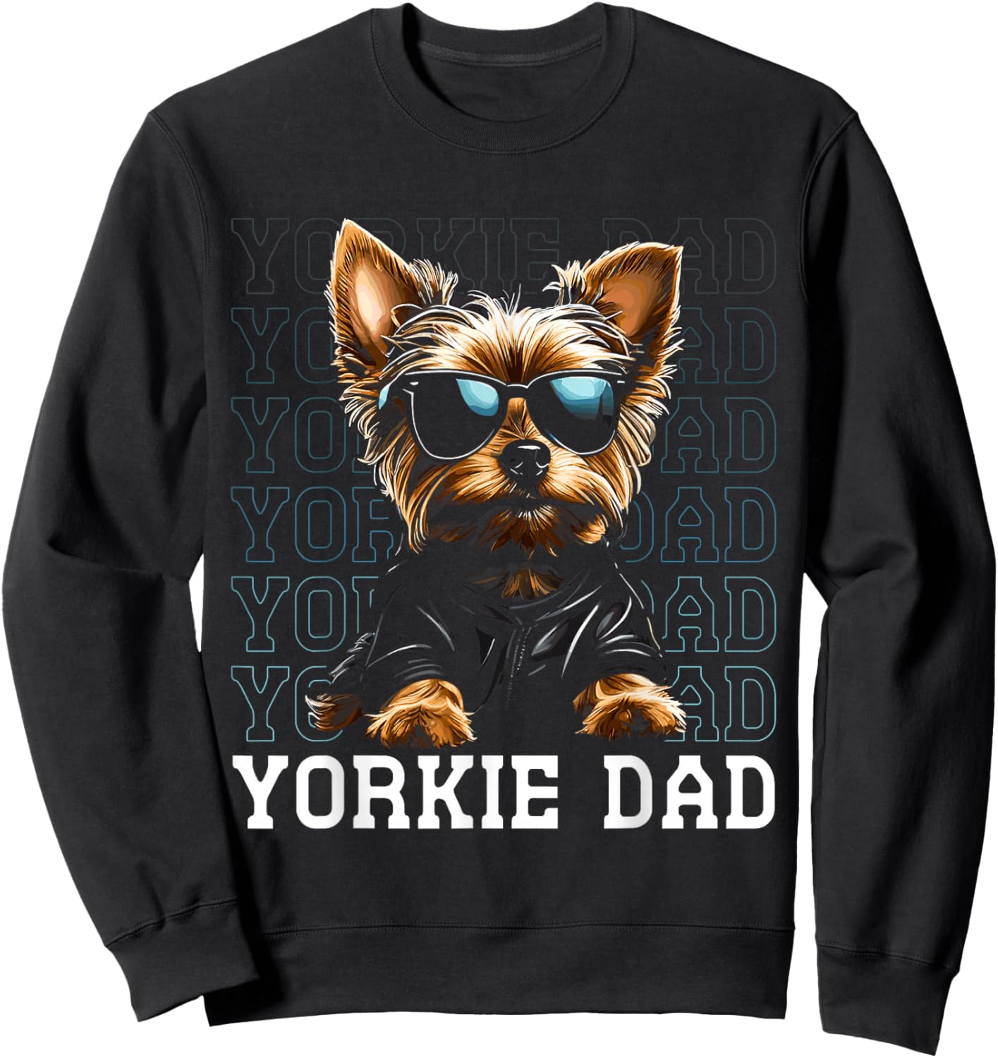 Yorkie Dad Sunglasses Yorkshire Terrier Funny Dog Lover Sweatshirt - Sweatshirt | Black