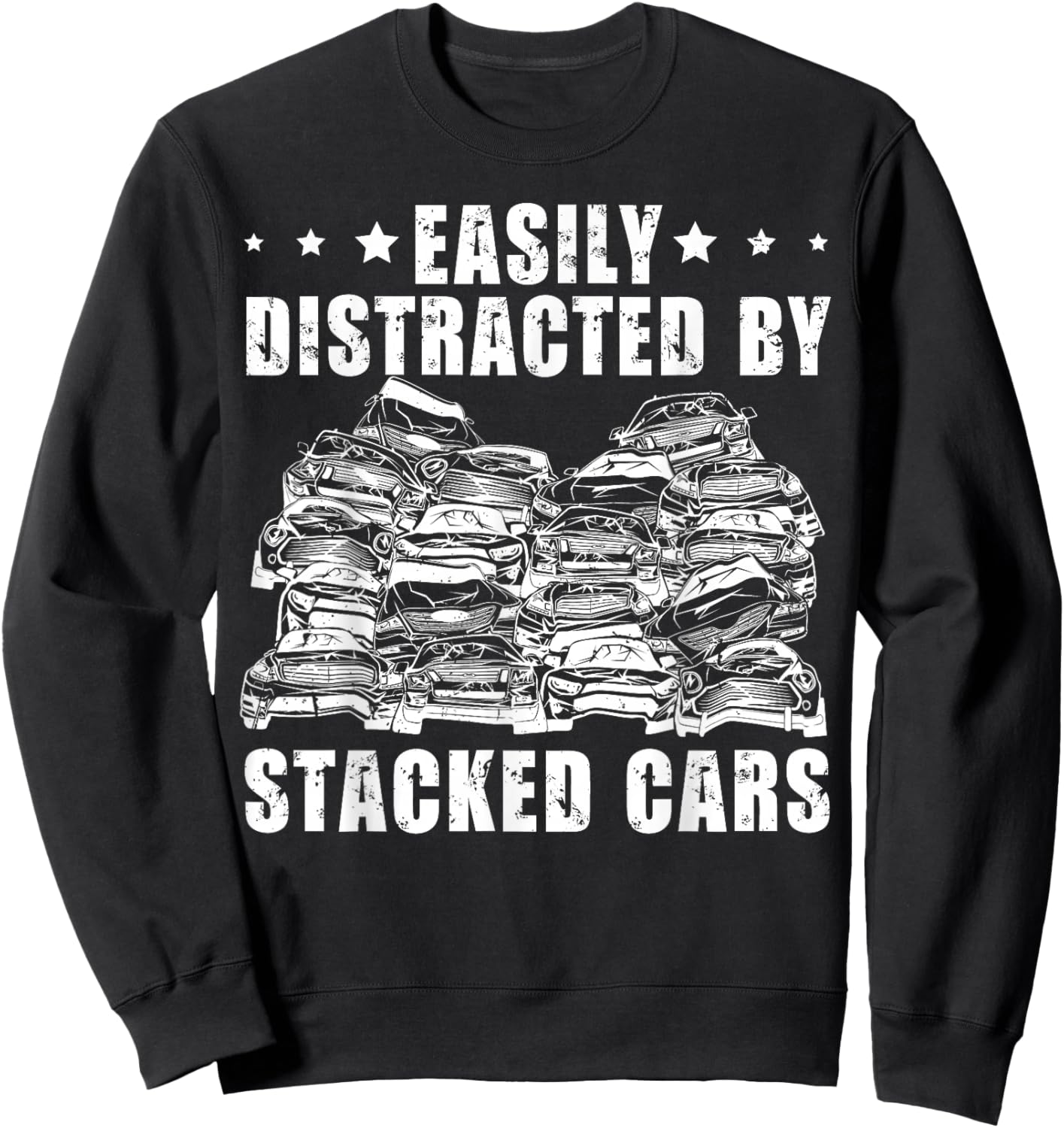 Scrapyard & Junkyard Life Quote for a Junkyard Worker Sweatshirt - Sweatshirt | Black
