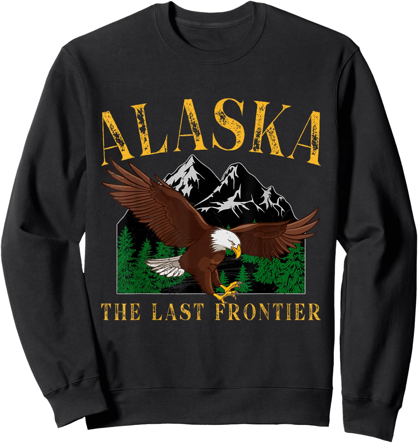 Vintage Alaska Mountain The Last Frontier Eagle Alaska Lover Sweatshirt - Sweatshirt | Black