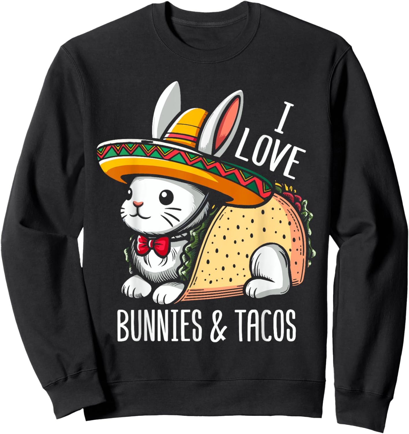 Taco Bunny Taco Love Rabbit Sweatshirt - Sweatshirt | Black