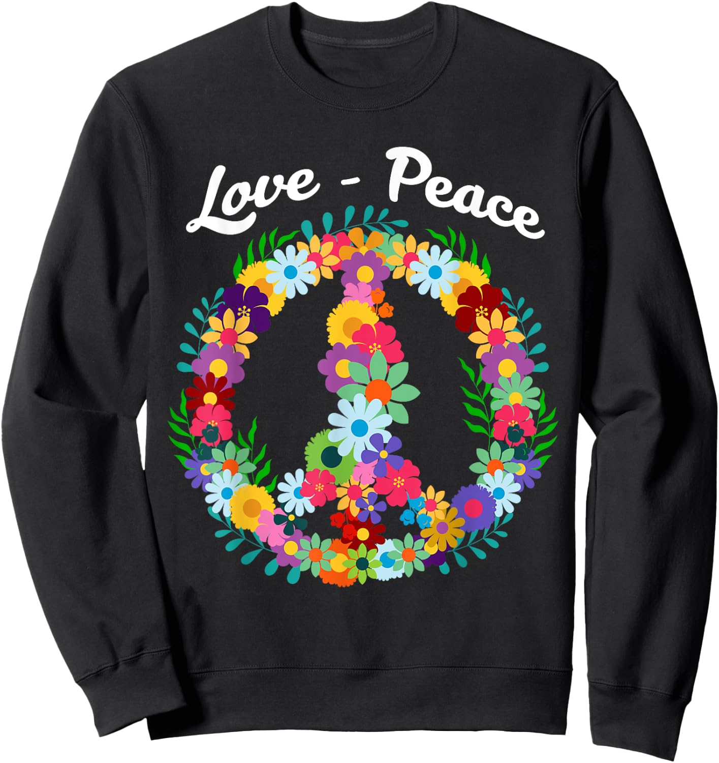 Peace Sign Love Floral Funny 60s 70s Hippie Gift Sweatshirt - Sweatshirt | Black
