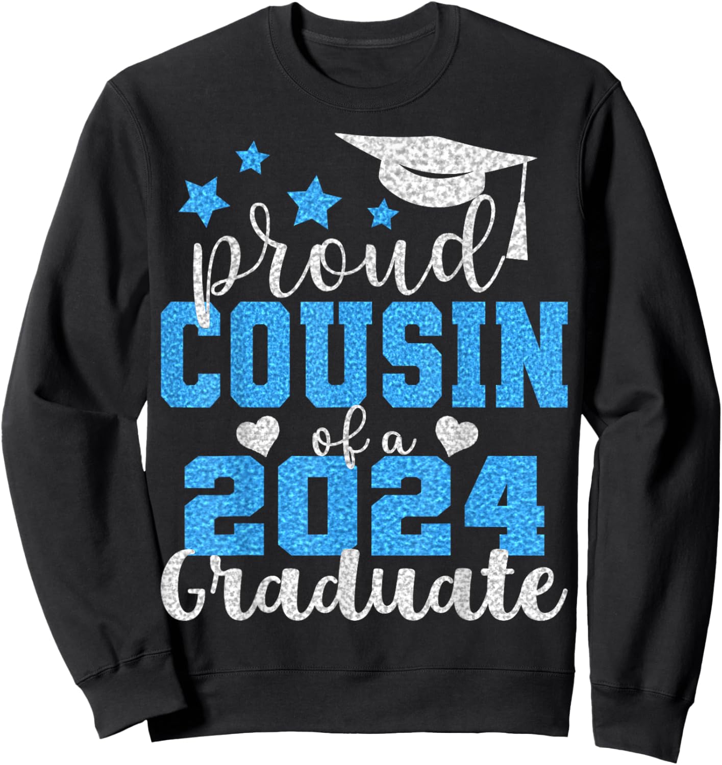 Super Proud Cousin of 2024 Graduate Awesome Family College Sweatshirt - Sweatshirt | Black
