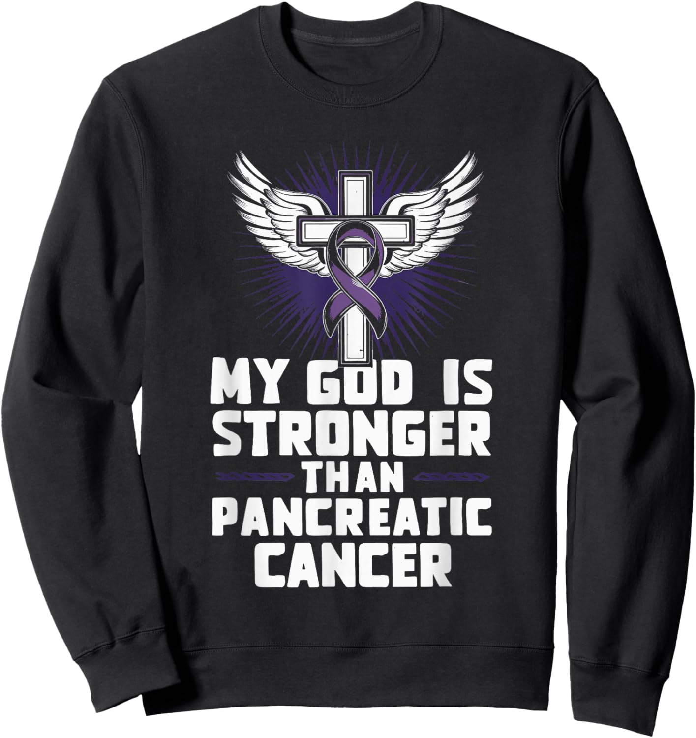 My God Is Stronger Than Pancreatic Cancer Purple Ribbon Sweatshirt - Sweatshirt | Black