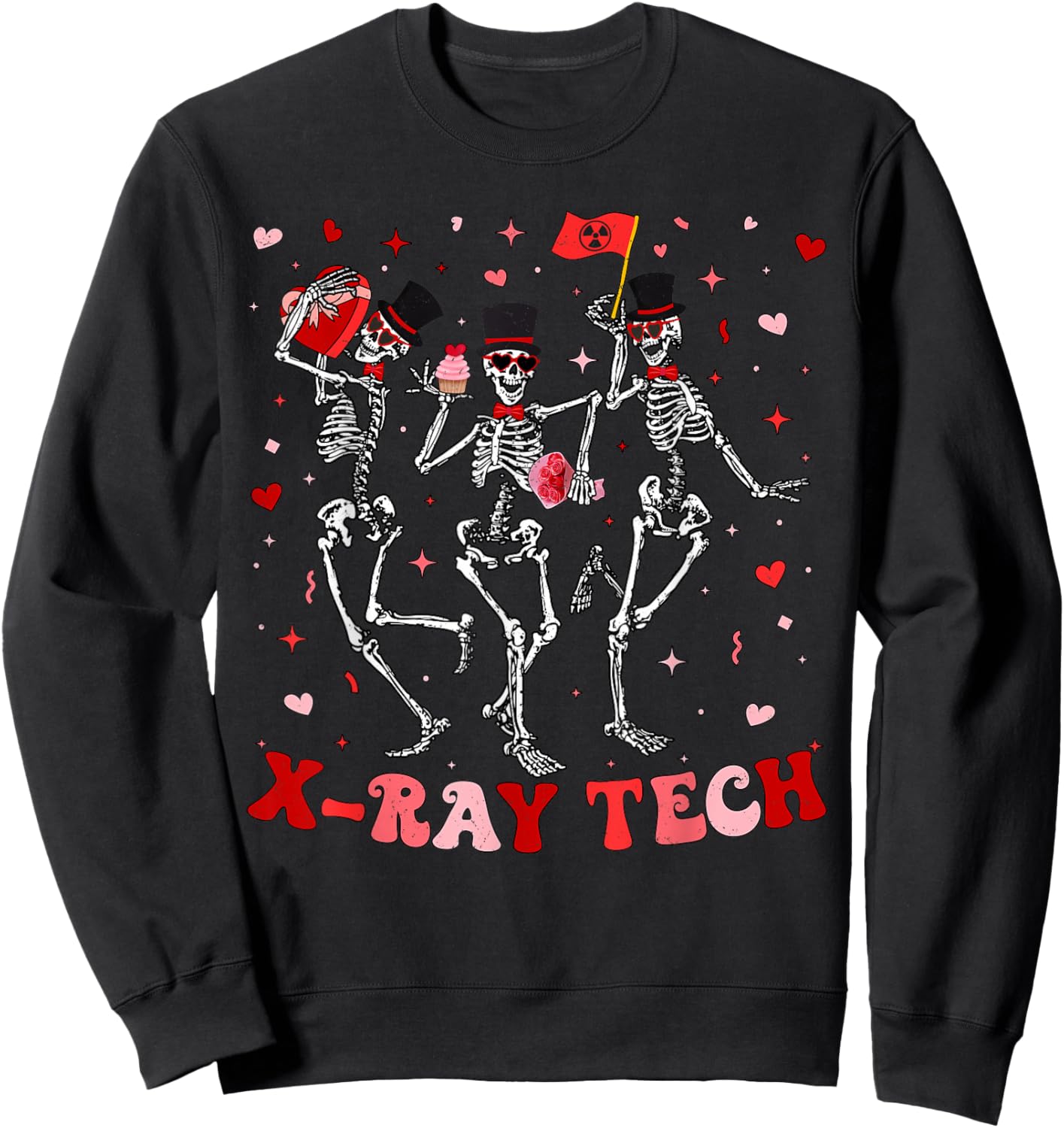 Dancing Skeleton Radiology Valentines RAD Tech X-ray Tech Sweatshirt - Sweatshirt | Black