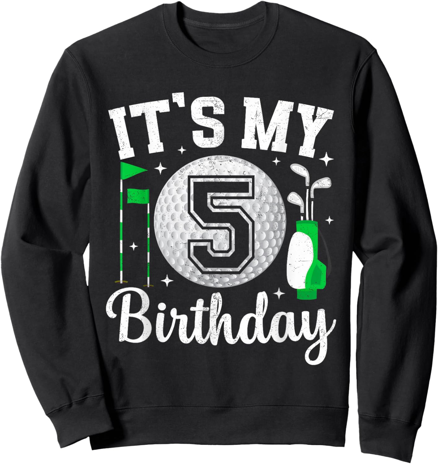It's My 5th Birthday Golf 5 Year Old Golf Player Birthday Sweatshirt - Sweatshirt | Black