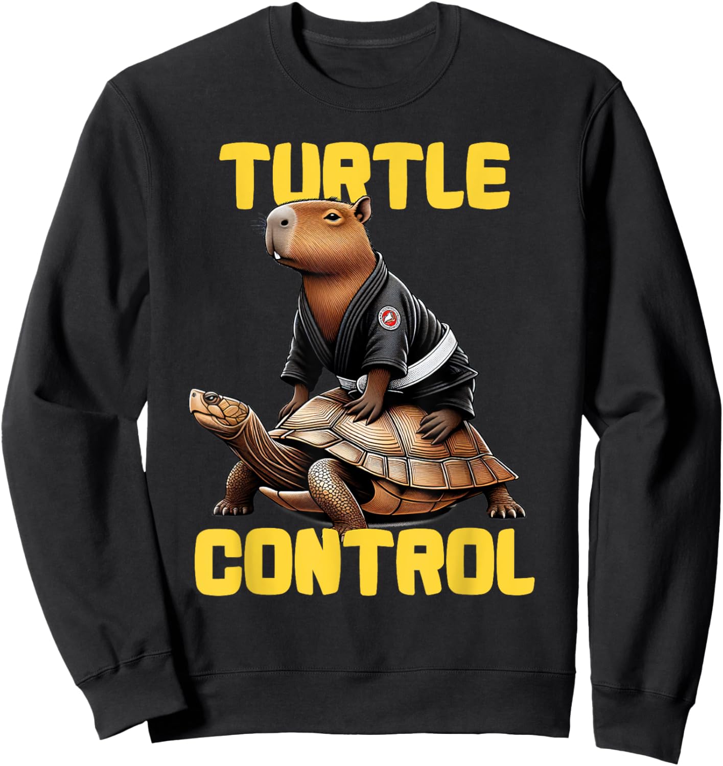Turtle Control like a Cute Jiu jitsu capybara Sweatshirt - Sweatshirt | Black