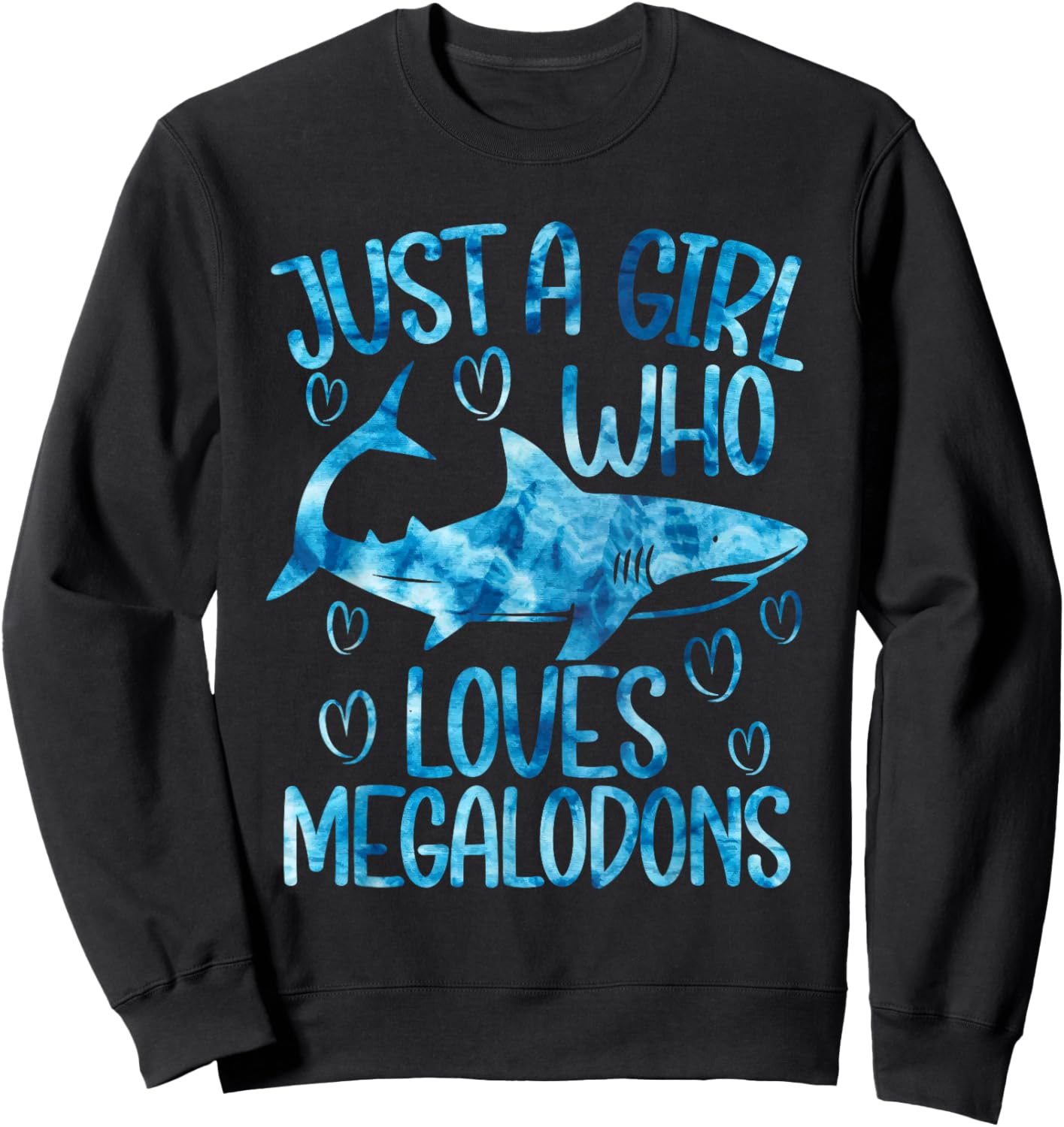 Megaladon Girl Shark Biology Ocean Funny Megalodon Lover Sweatshirt - Sweatshirt | Black