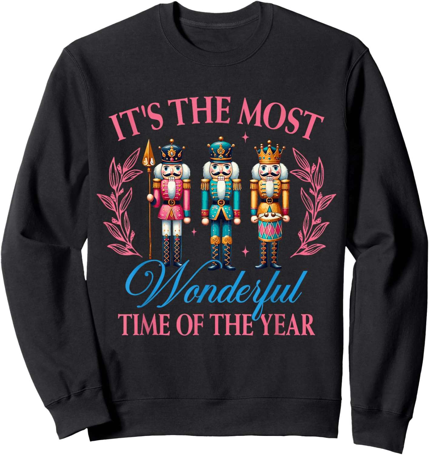 It's The Most Wonderful Time Of The Year Nutcracker Xmas Sweatshirt - Sweatshirt | Black