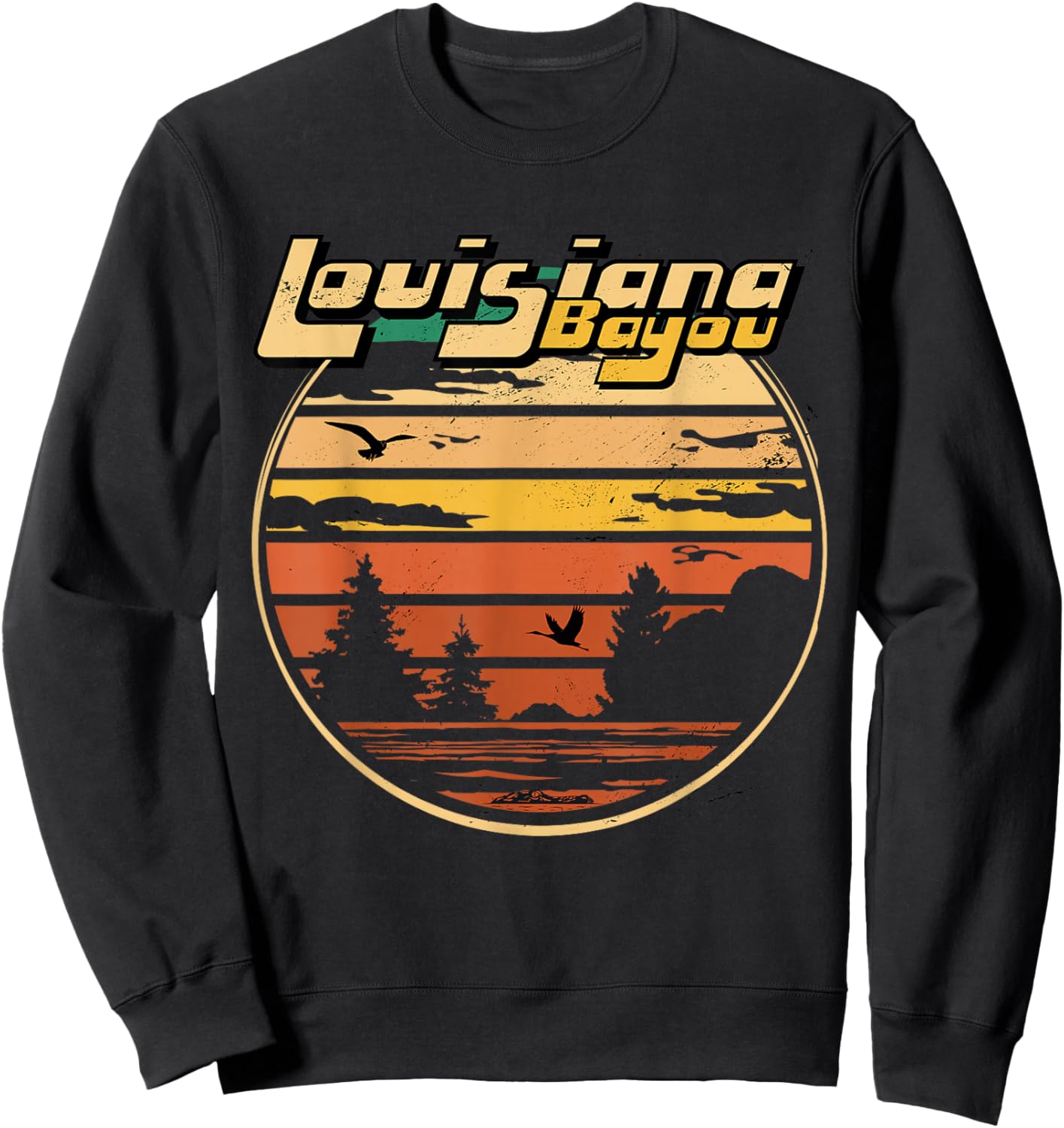 Louisiana Bayou Retro Vintage Distressed Swamp Landscape Sweatshirt - Sweatshirt | Black