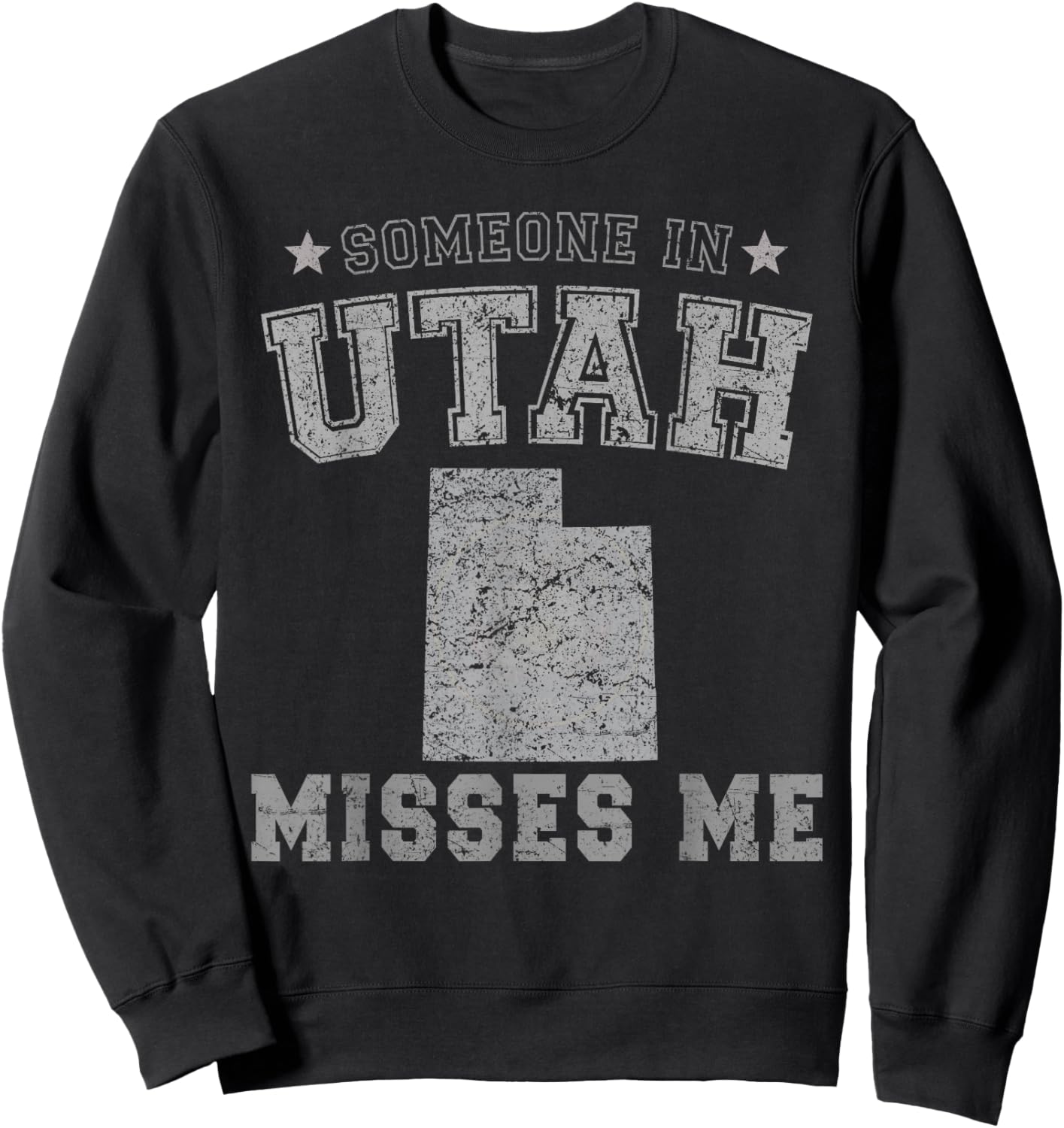 Someone In Utah Misses Me Heart Vintage State Sweatshirt - Sweatshirt | Black