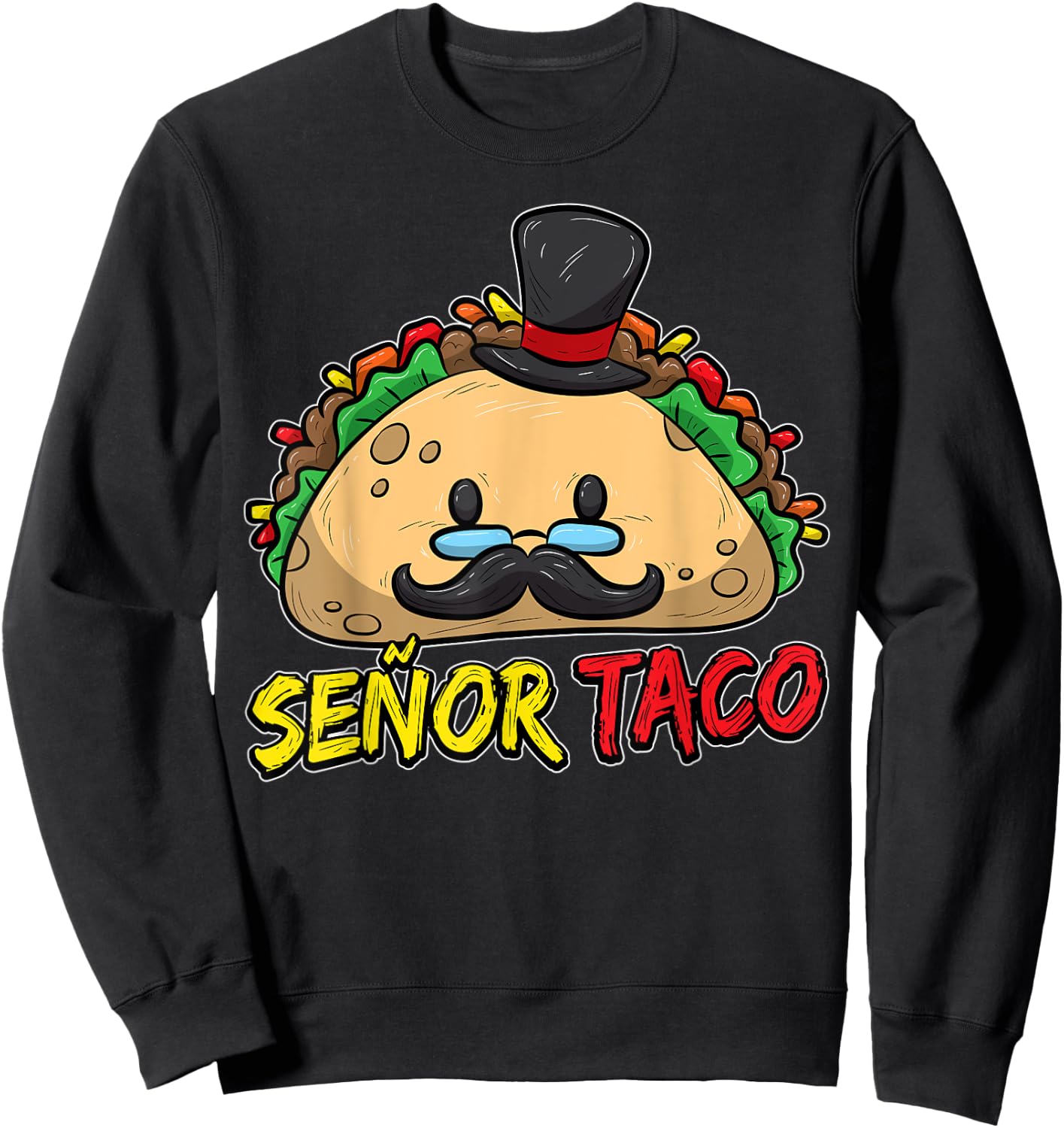 Taco With Mustache Cinco de Mayo Taco Lover Sweatshirt - Sweatshirt | Black