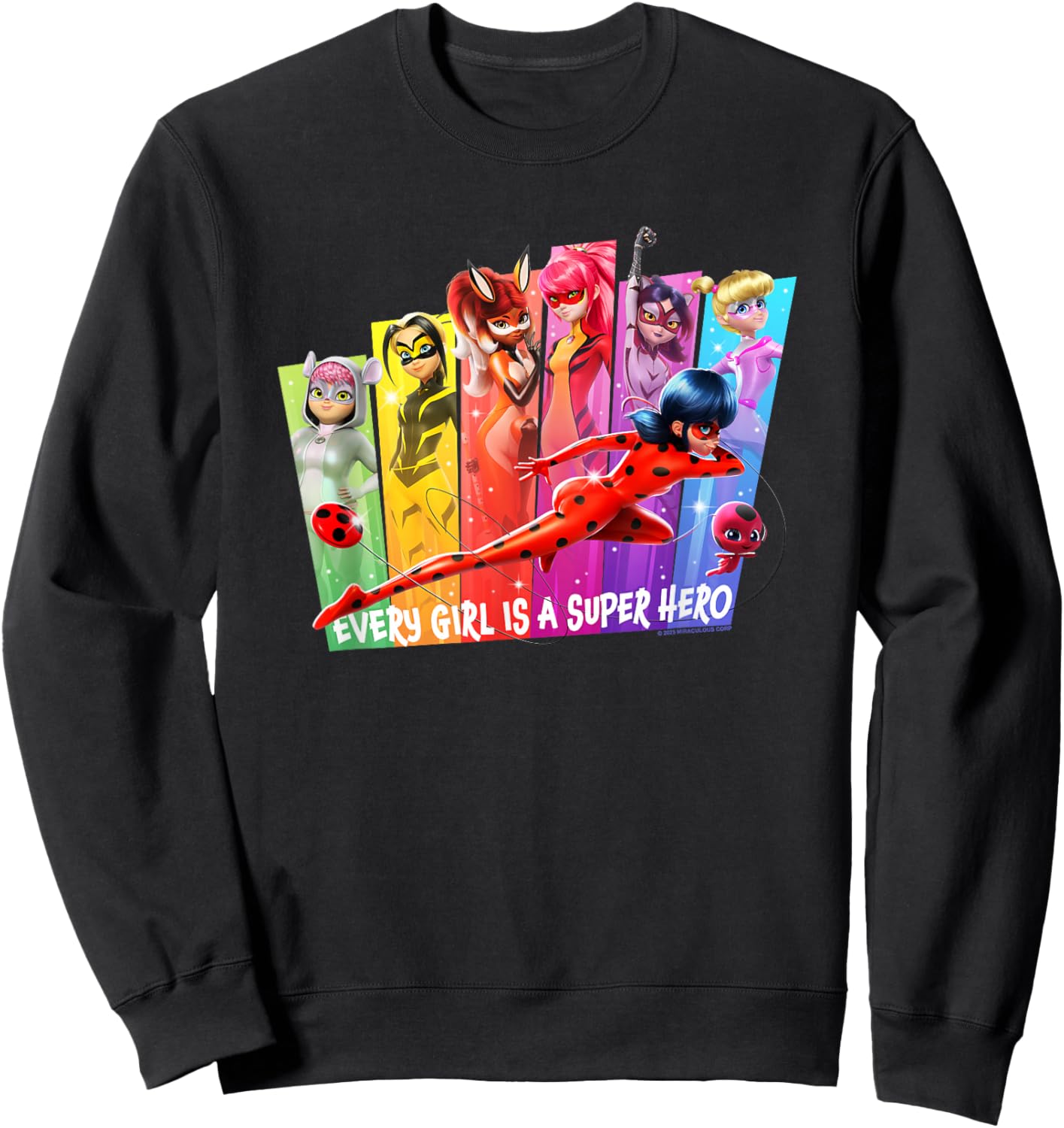 Miraculous Every Girl is A Super Hero Sweatshirt - Sweatshirt | Black