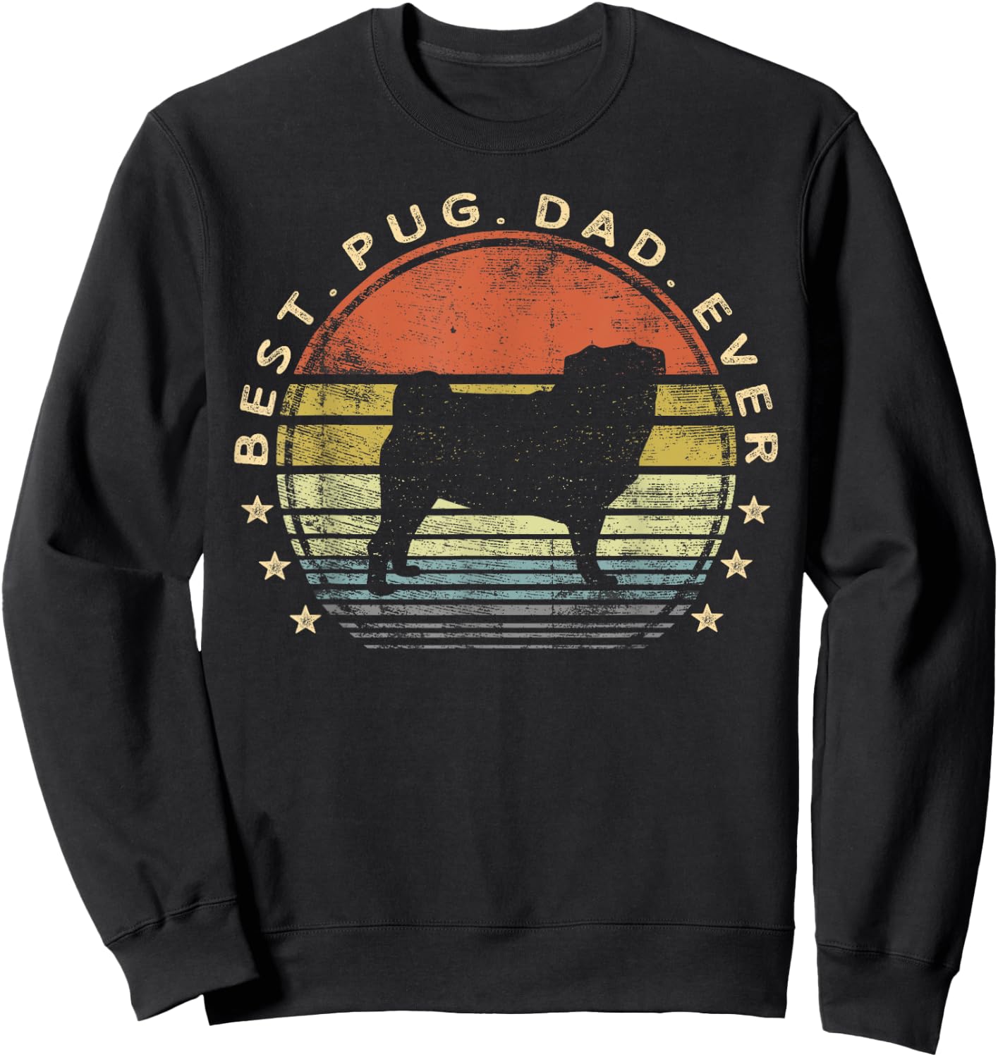 Best Pug Dad Ever Dog Lover Gifts Pug Pet Owner Pappy Daddy Sweatshirt - Sweatshirt | Black