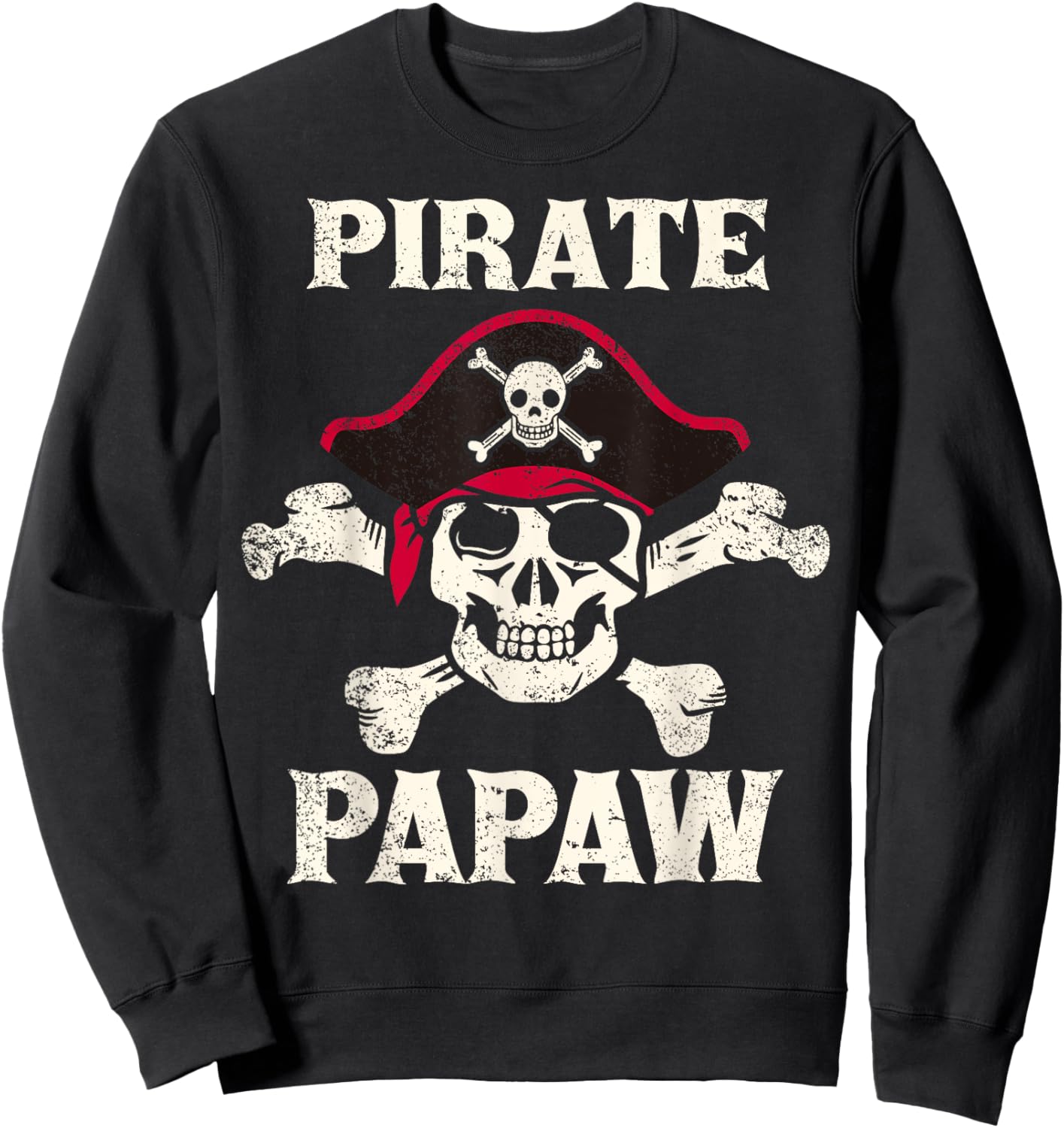 Pirate Papaw Skeleton Captain Funny Skull Pirate Papaw Sweatshirt - Sweatshirt | Black