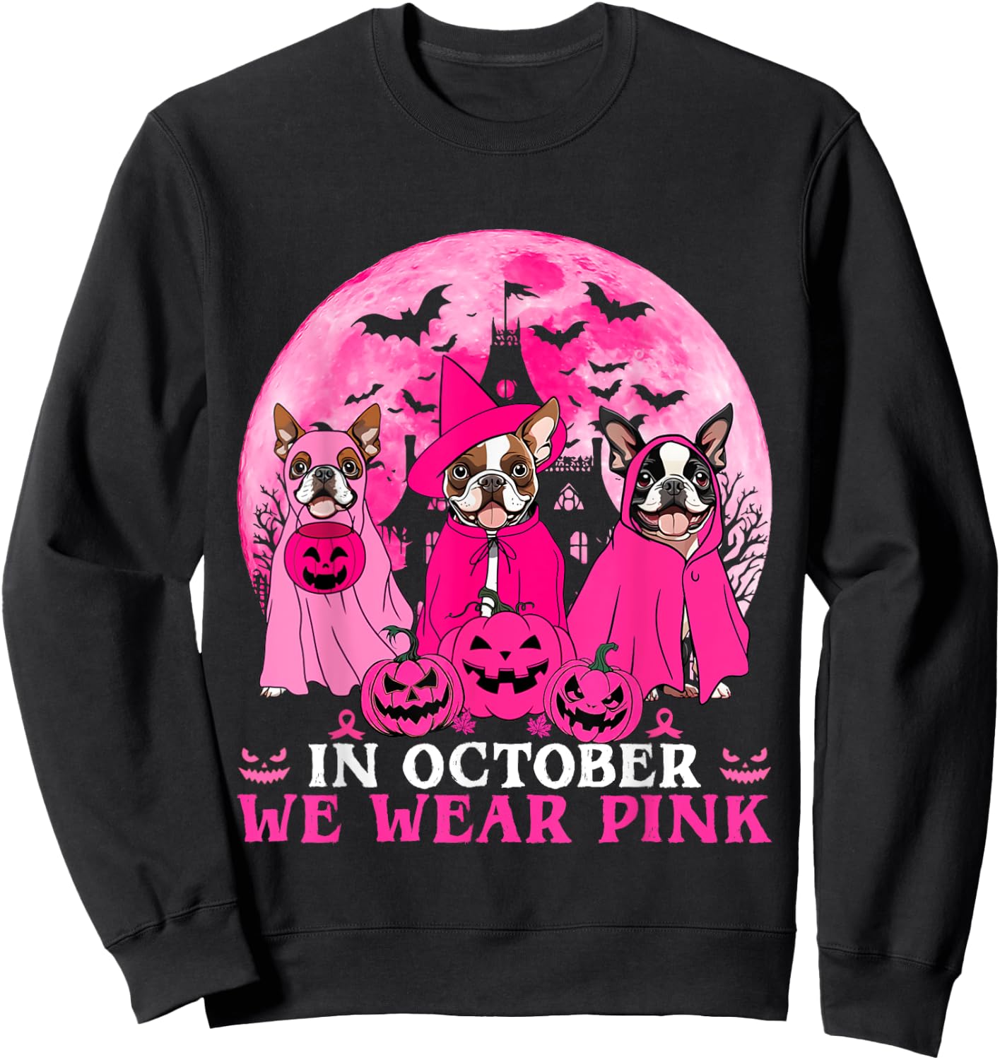 Ghost And Witch Boston Terrier Dog In October We Wear Pink Sweatshirt - Sweatshirt | Black