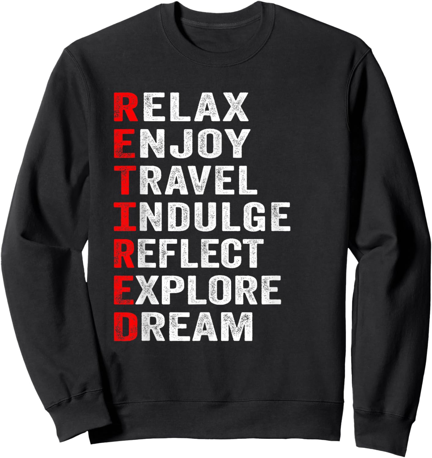 Retired Letters Meanings, Funny Retirement Sweatshirt - Sweatshirt | Black