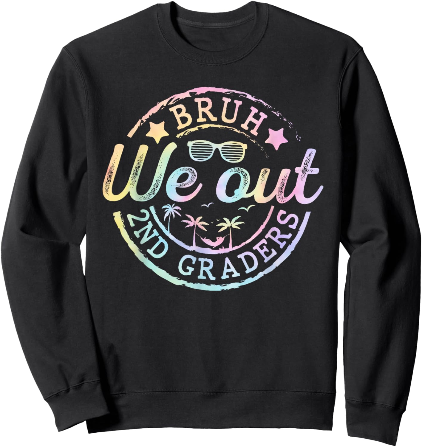 Bruh We Out 2nd Grade Last Day of School Second Grade Summer Sweatshirt - Sweatshirt | Black