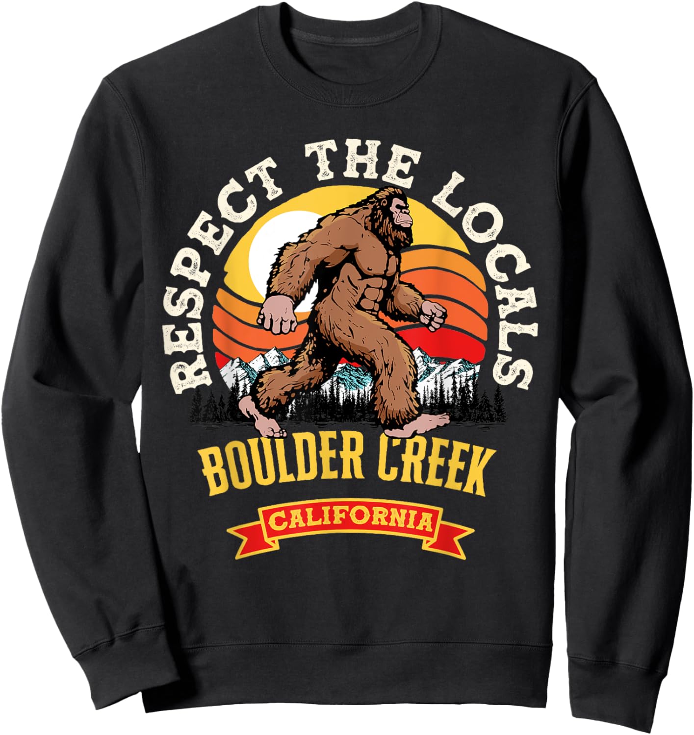 Boulder Creek California Repect The Locals Retro Bigfoot Sweatshirt - Sweatshirt | Black