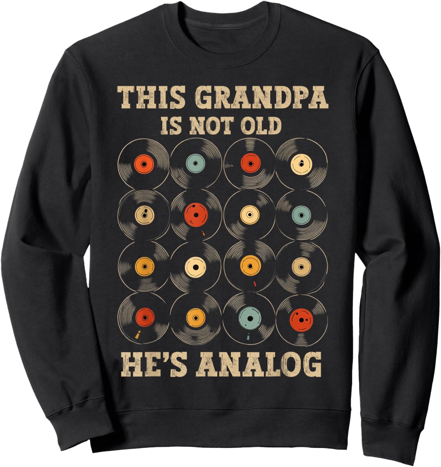 This Grandpa Is Not Old Hes Analog Retro Music Funny Vinyl Sweatshirt - Sweatshirt | Black