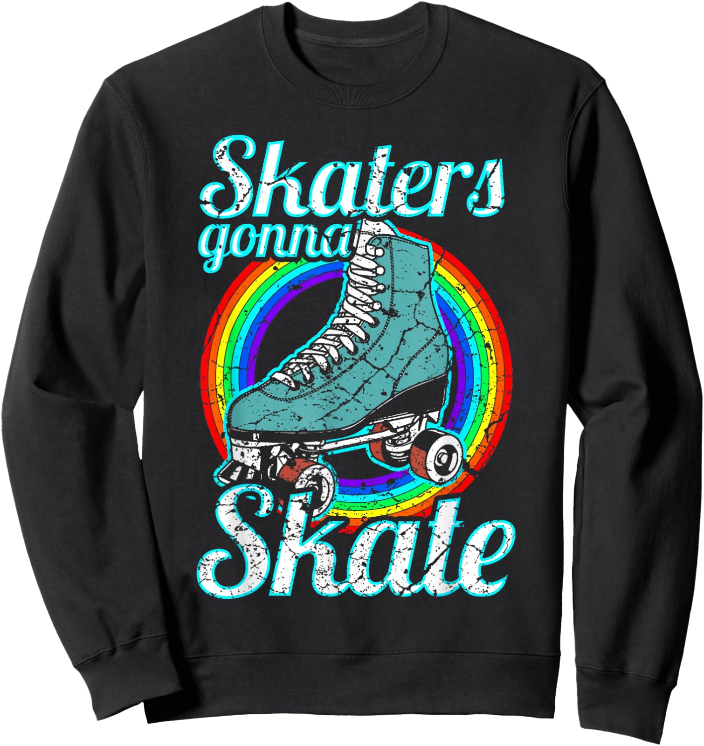 Retro Skaters Gonna Skate Roller Skate Sweatshirt - Sweatshirt | Black