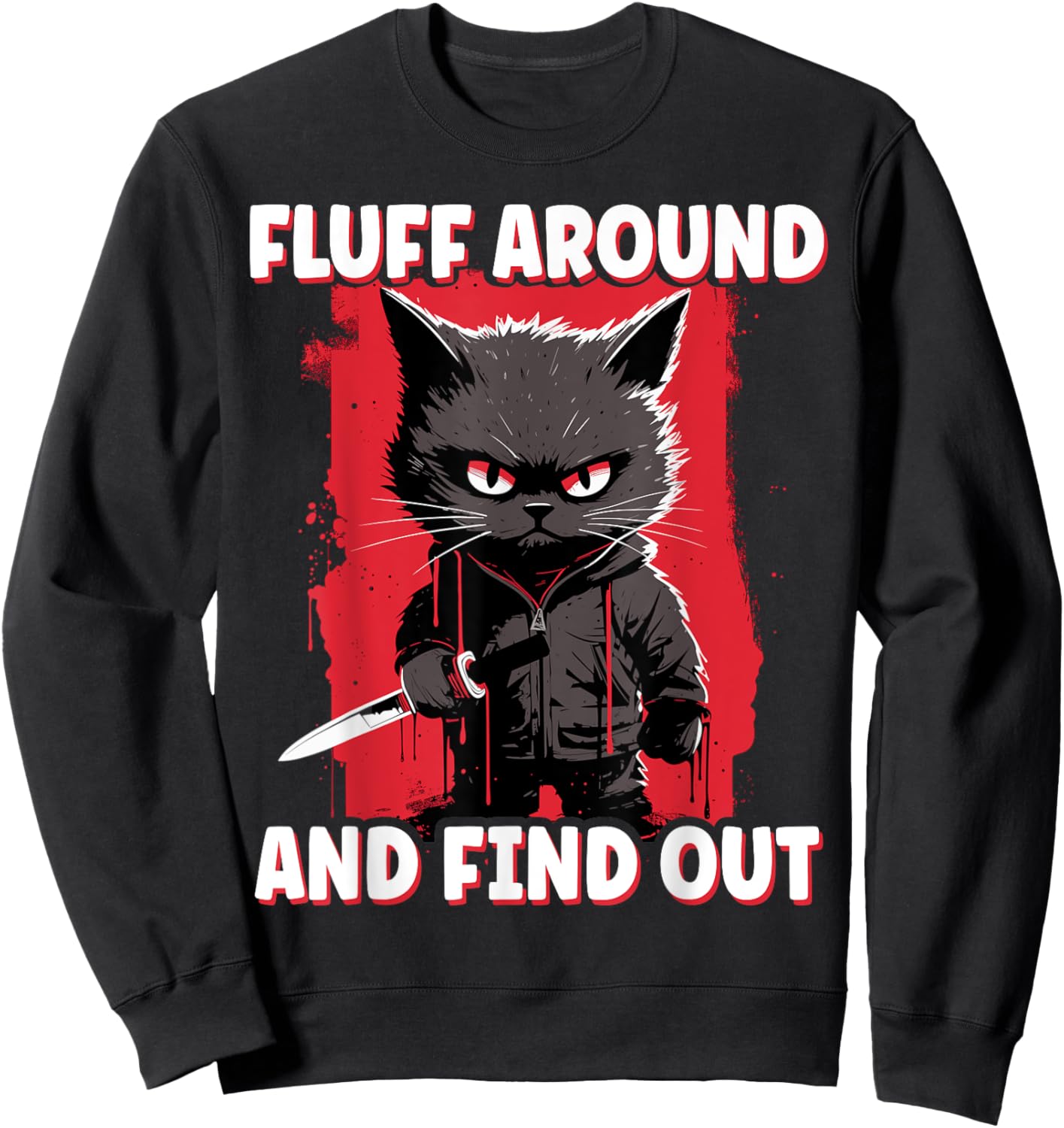 Fluff Around and Find Out, Halloween Anime Cat Funny Fluff Men Women Kids Sweatshirt - Sweatshirt | Black