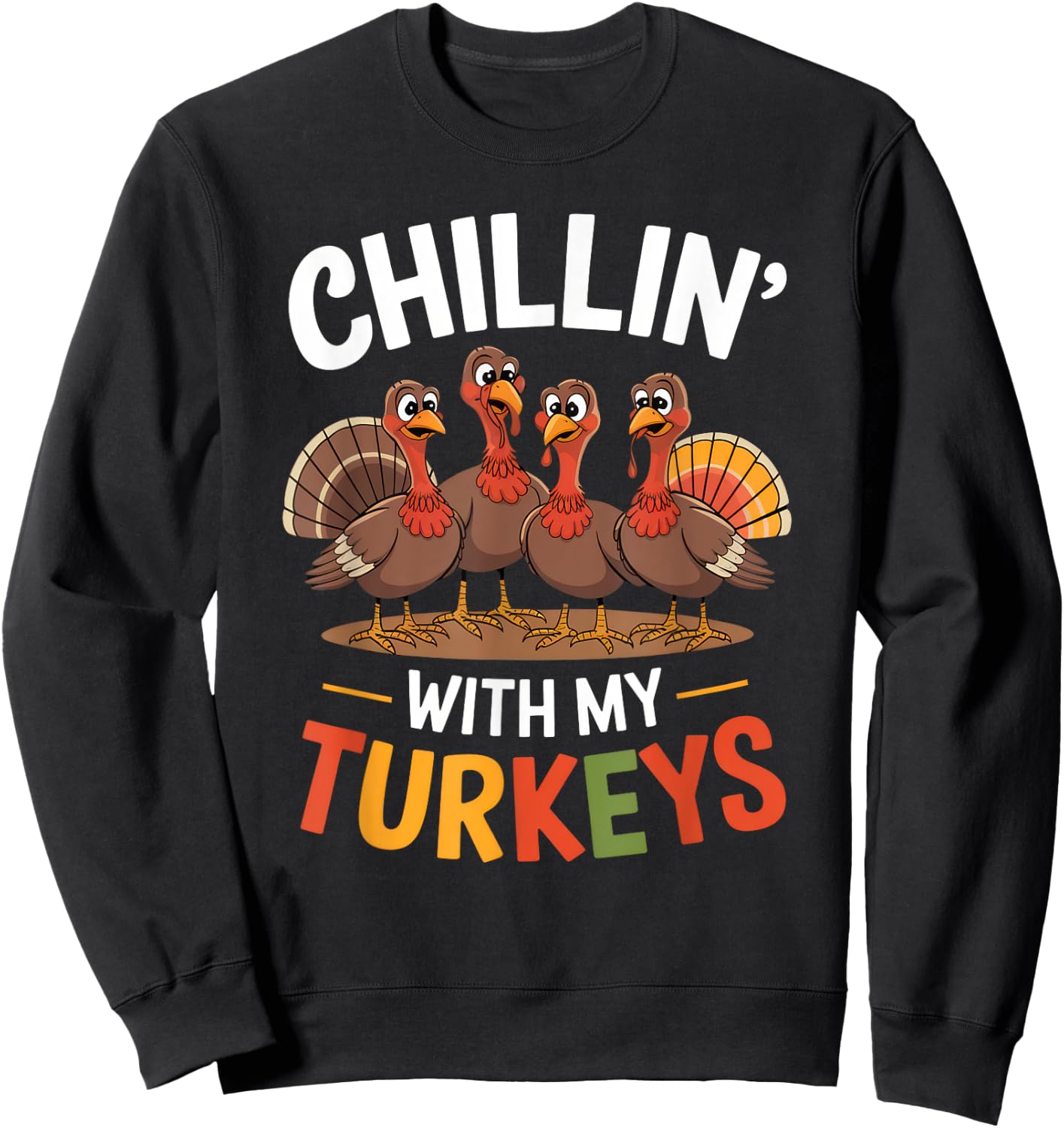 Funny Family Thanksgiving - Chillin With My Turkeys -Kids Thanksgiving-themed Boys' Kids' Novelty Sweatshirt - Sweatshirt | Black